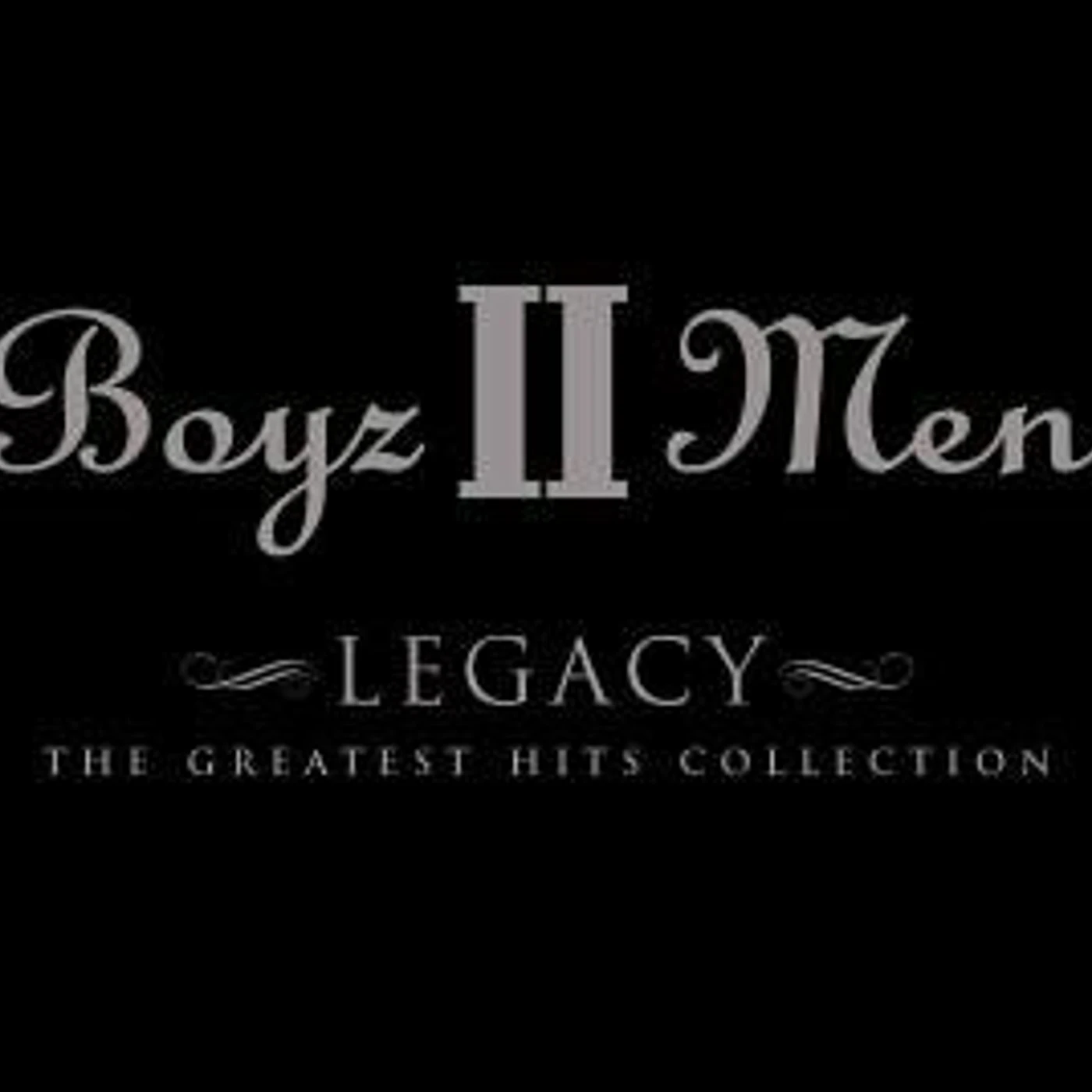 Boyz II Men LEGACY: GREATEST HITS COLLECTION CD