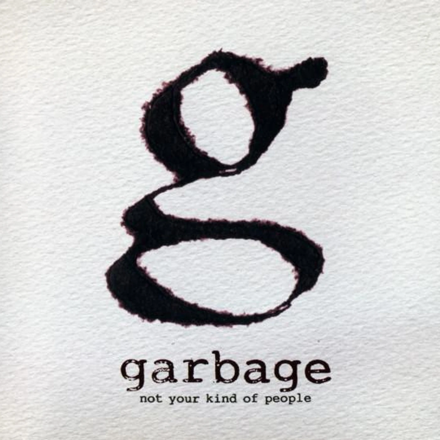 Garbage NOT YOUR KIND OF PEOPLE CD