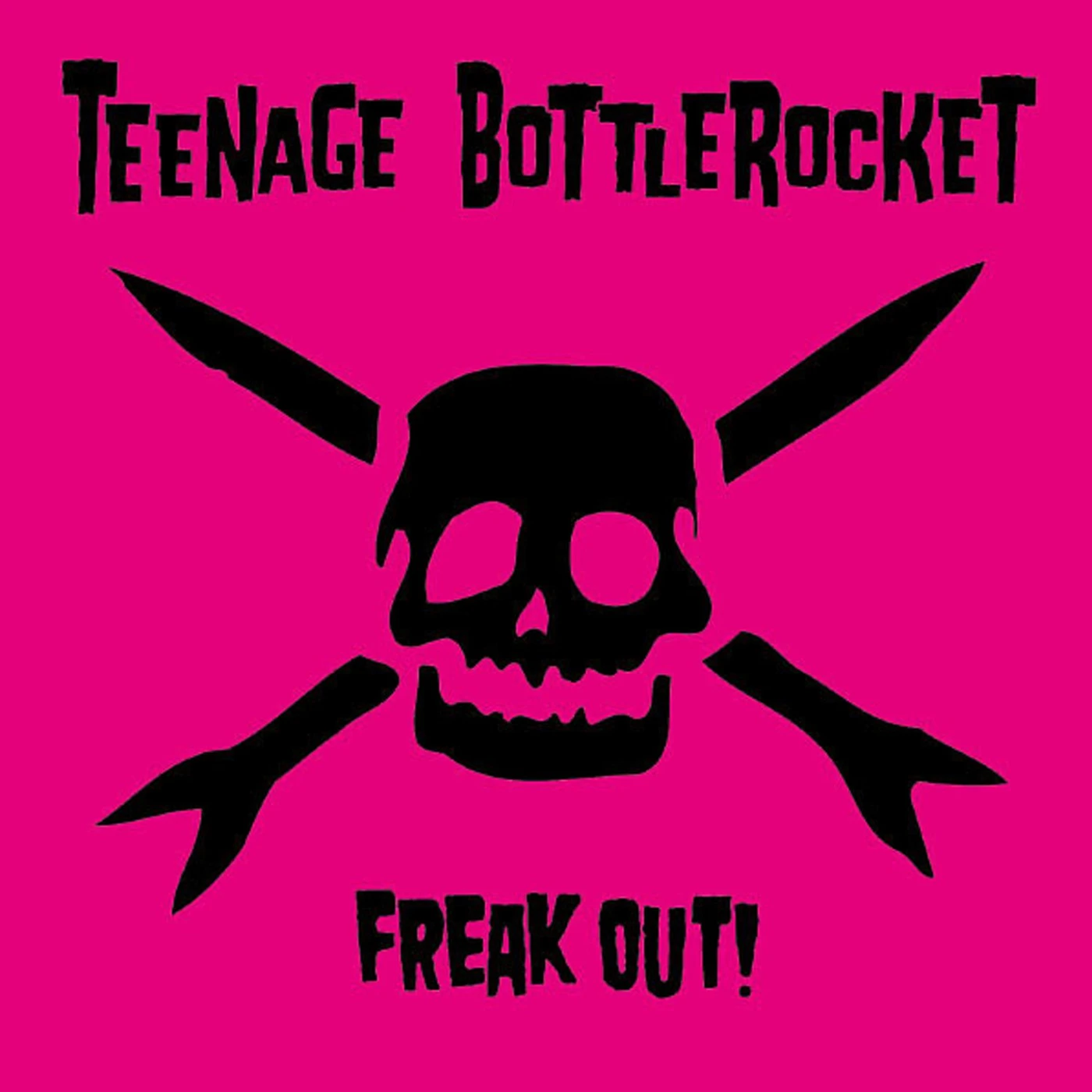 Teenage Bottlerocket Freak Out! CD