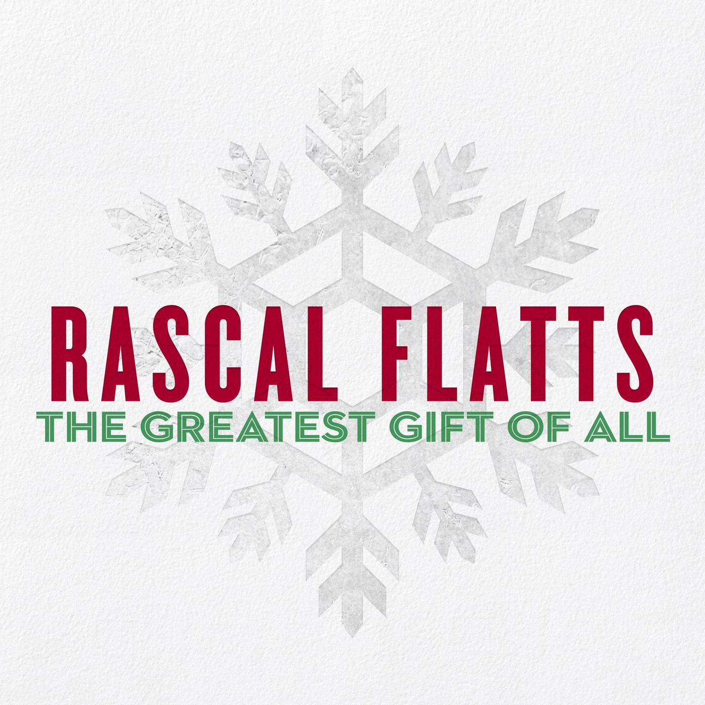 Rascal Flatts - The Greatest Gift Of All - CD