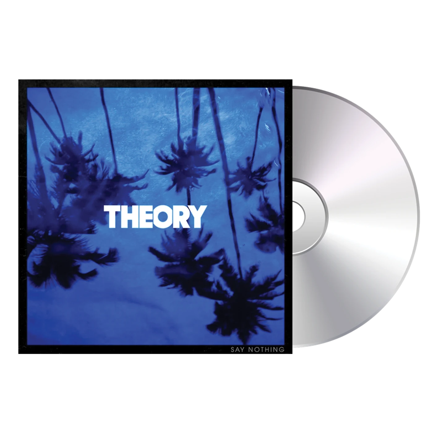 Theory of a Deadman Say Nothing CD
