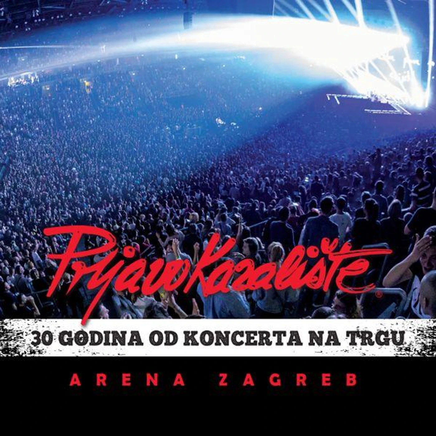 Prljavo Kazaliste - 30 GODINA OD KONCERTA NA TRGU