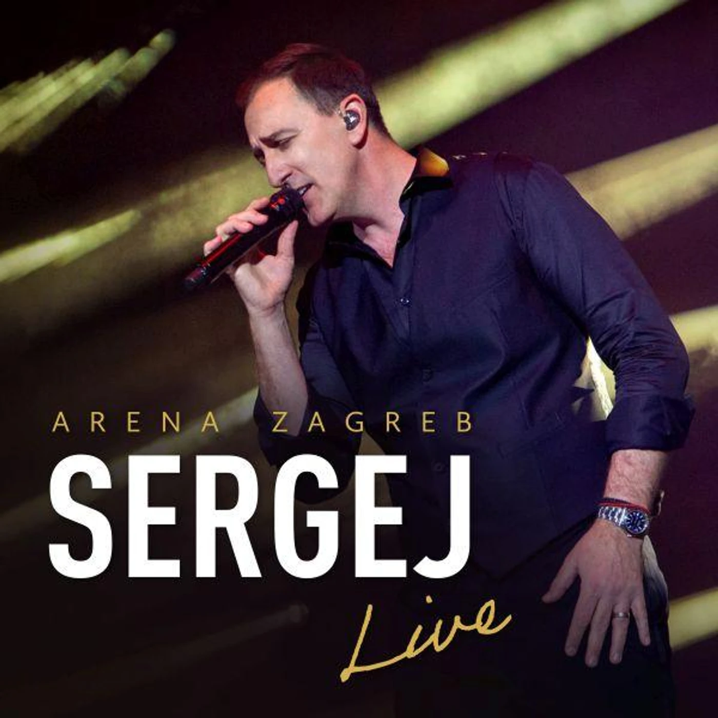 SERGEJ ĆETKOVIĆ - ARENA ZAGREB LIVE