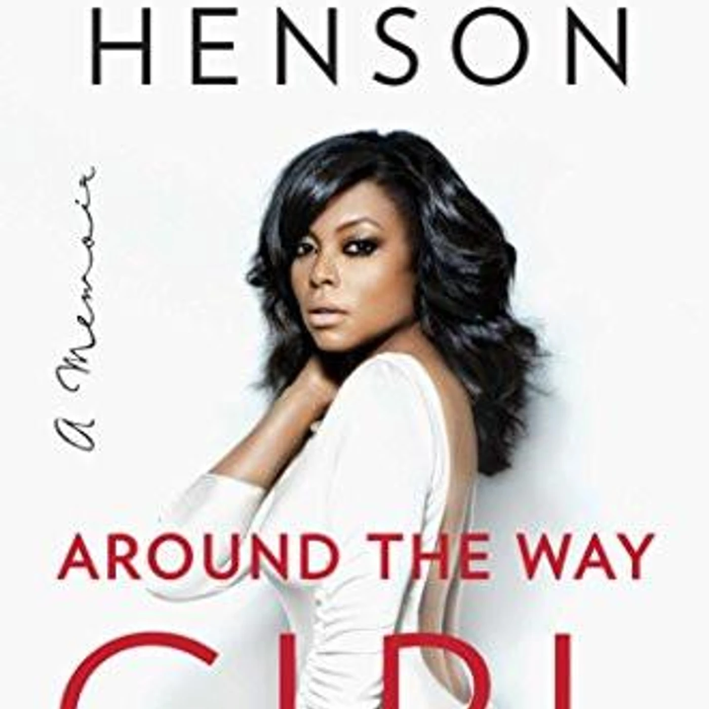 Taraji P. Henson - Around The Way Girl