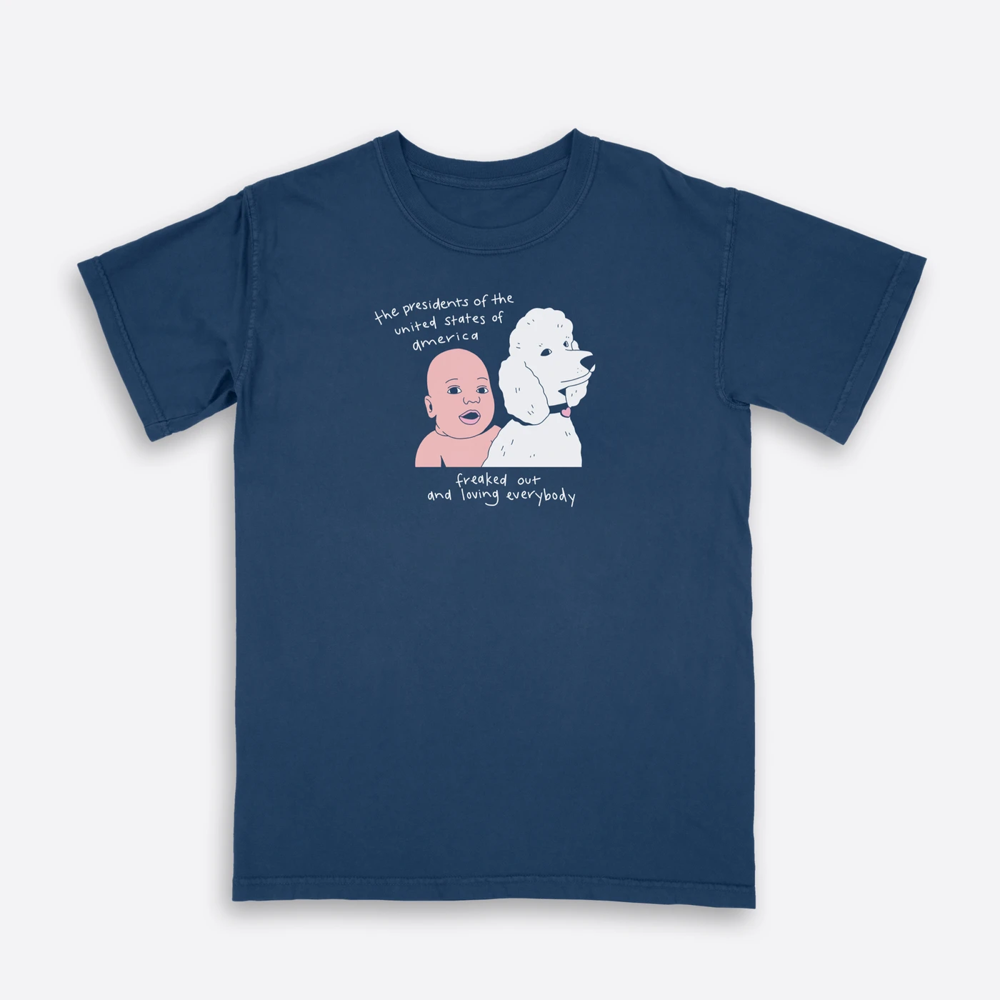 The Presidents Of The United States Of America Freaked Out and Loving Everybody Exclusive T-Shirt