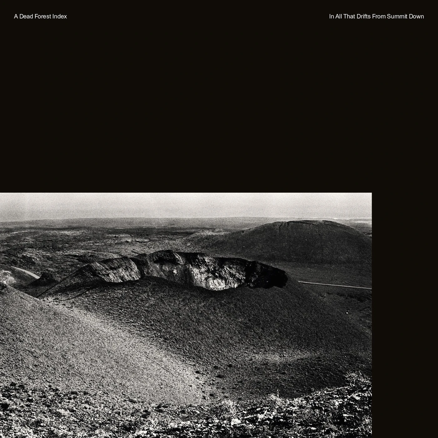 A Dead Forest Index 'In All That Drifts from Summit Down' Vinyl Record