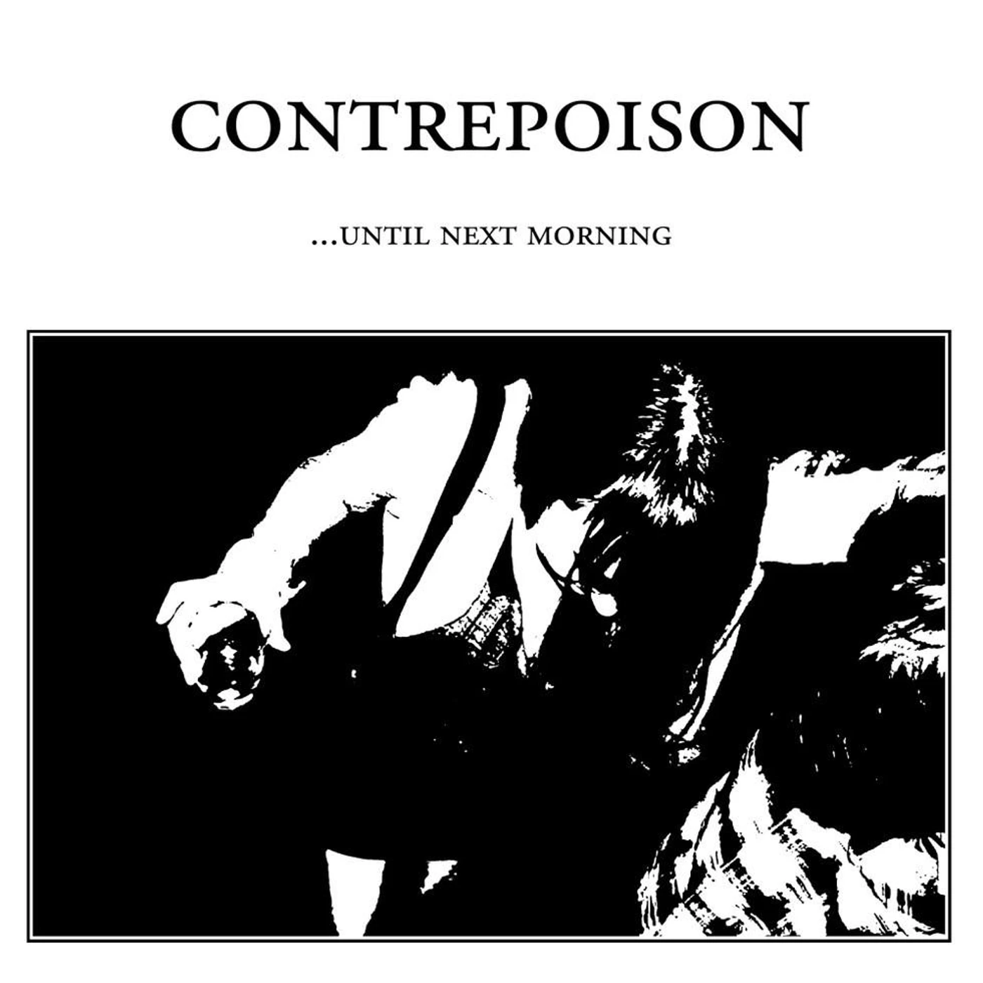 CONTREPOISON 'Until Next Morning' Vinyl 12" Vinyl Record