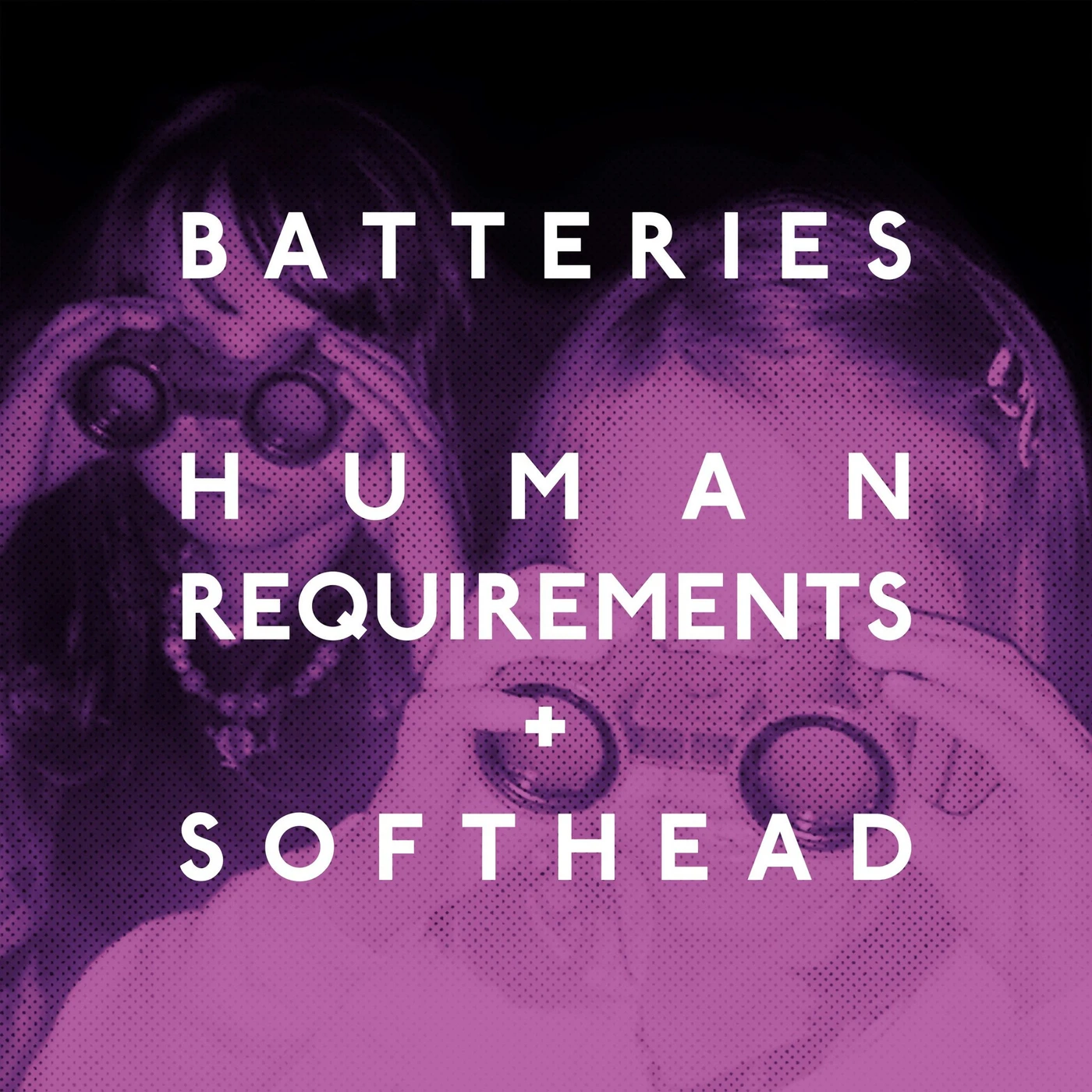 Batteries 'Human Requirements' Vinyl 7" + Download Vinyl Record