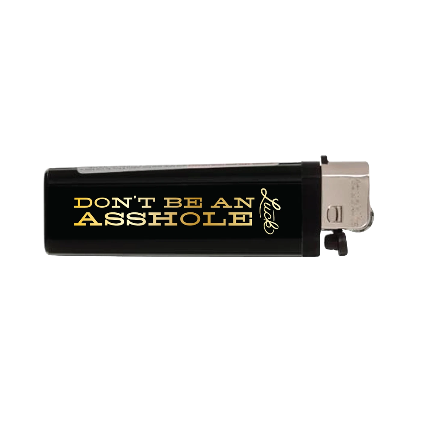 Luck Reunion | Don't Be An Asshole Lighter