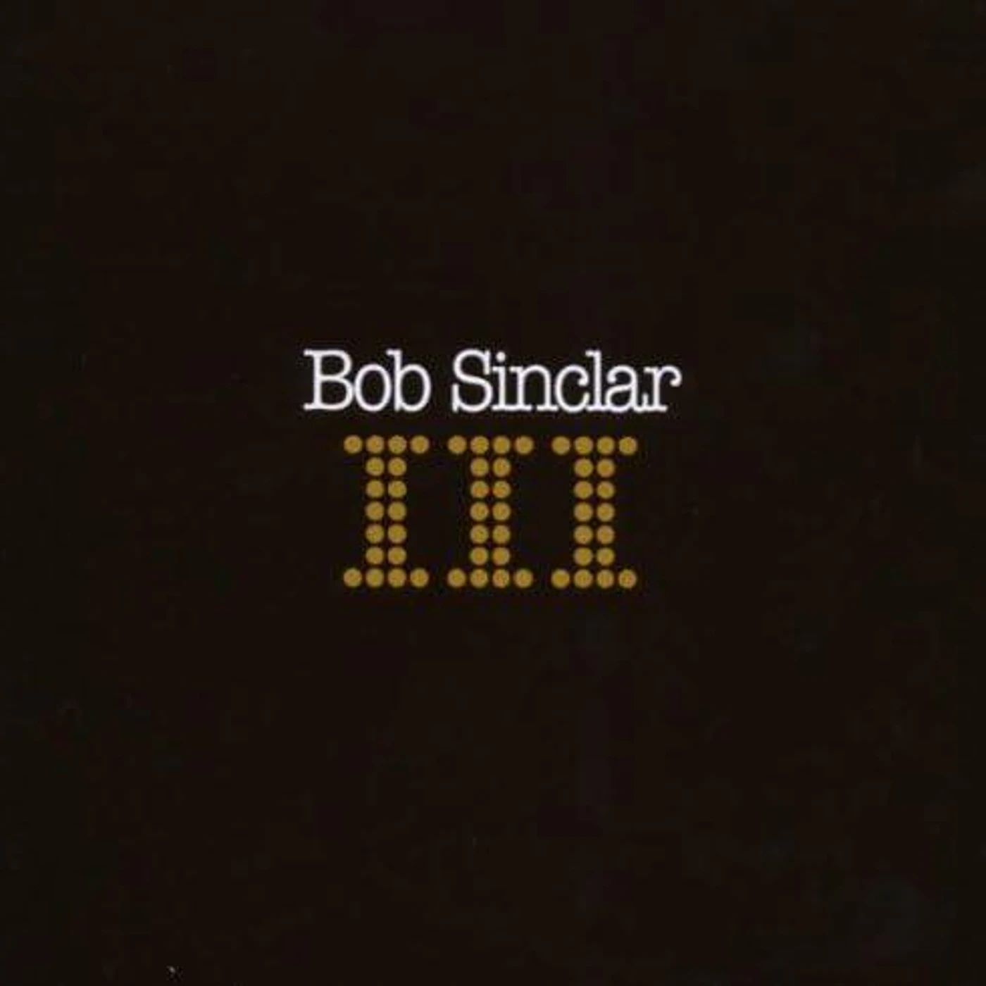 Bob Sinclair Bob Sinclar / III - 2LP (Vinyl)