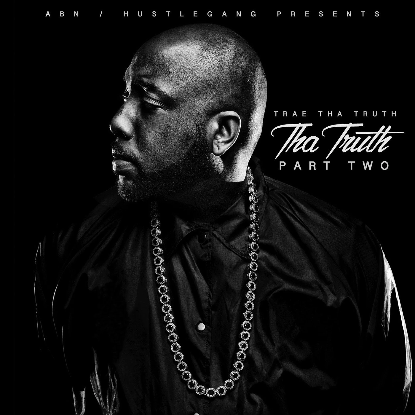 Trae tha Truth & The Worlds Freshest - Tha Truth Part Two