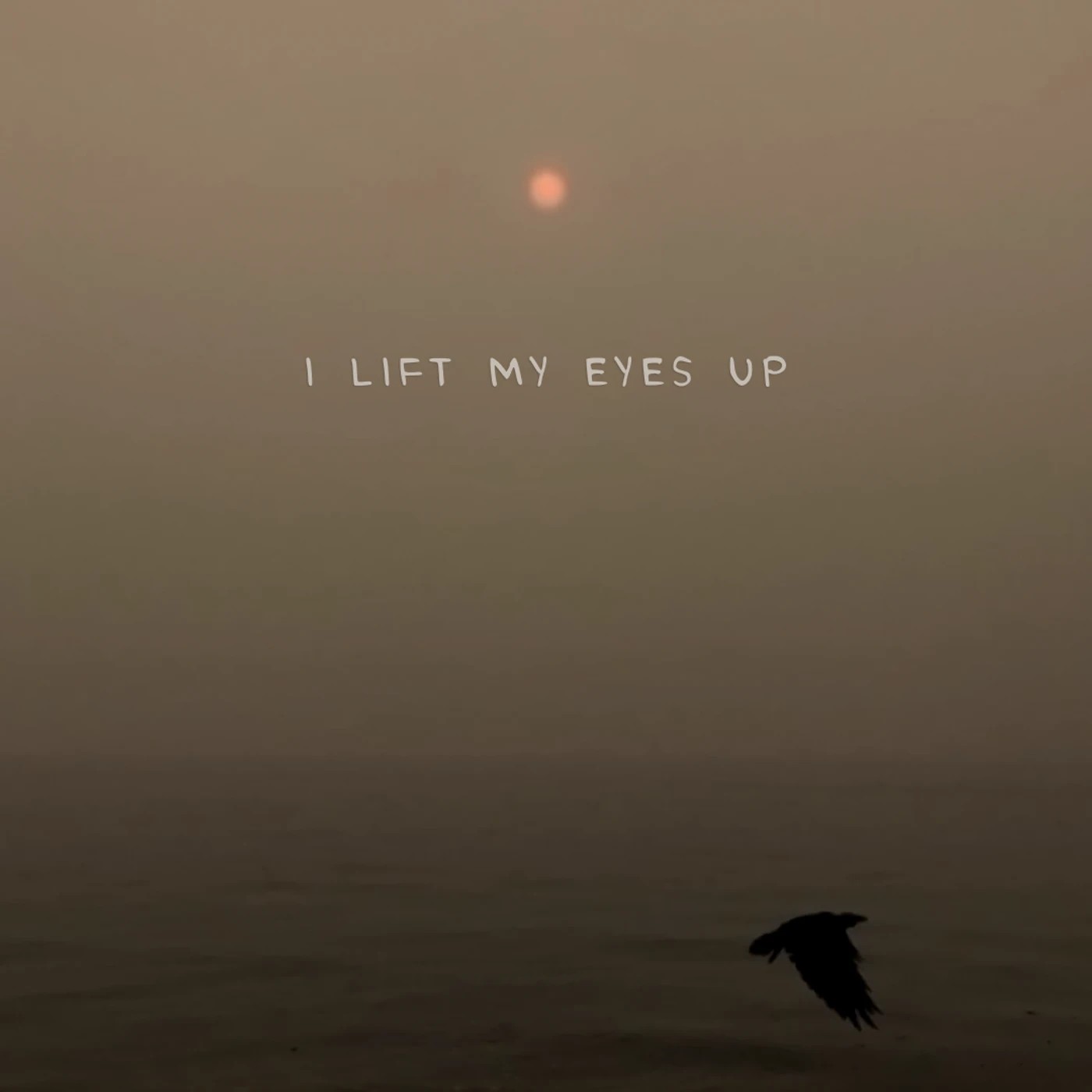 Free As a Bird I Lift My Eyes Up (Digital Single)