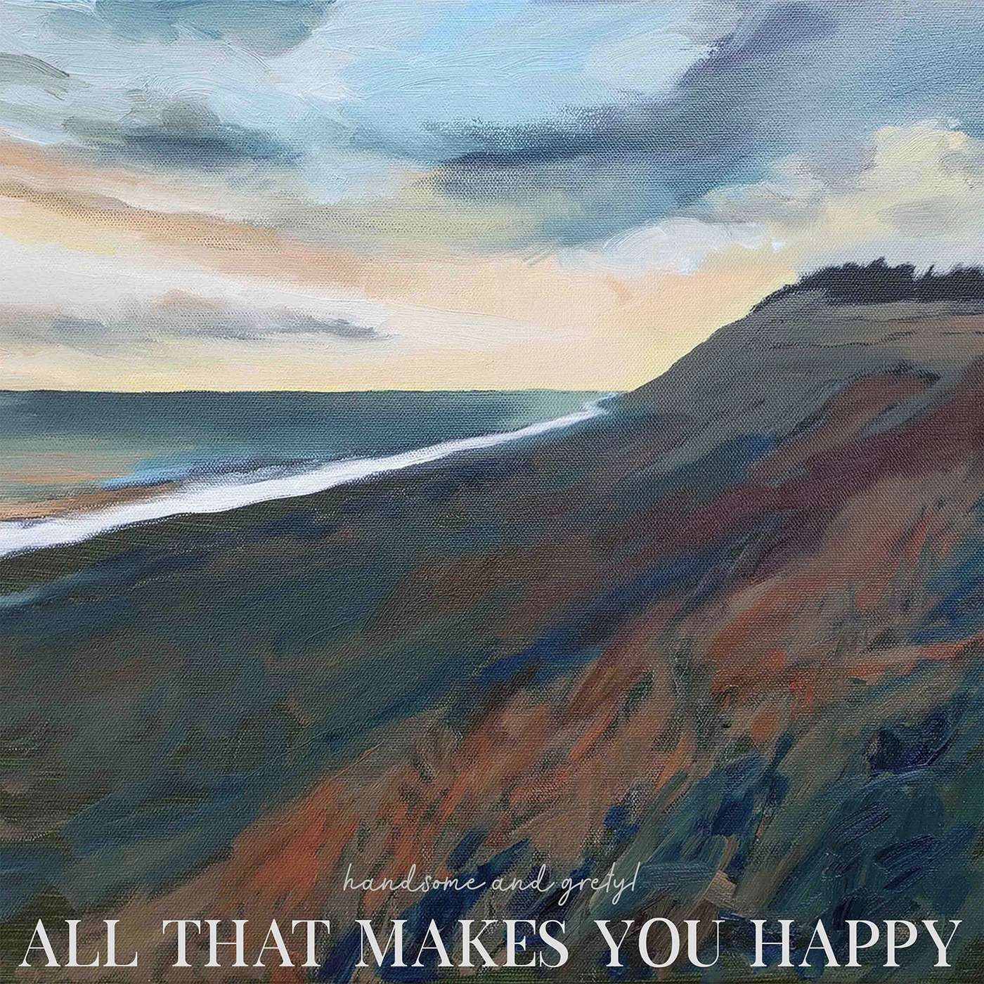 Handsome and Gretyl All That Makes You Happy - (digital download)