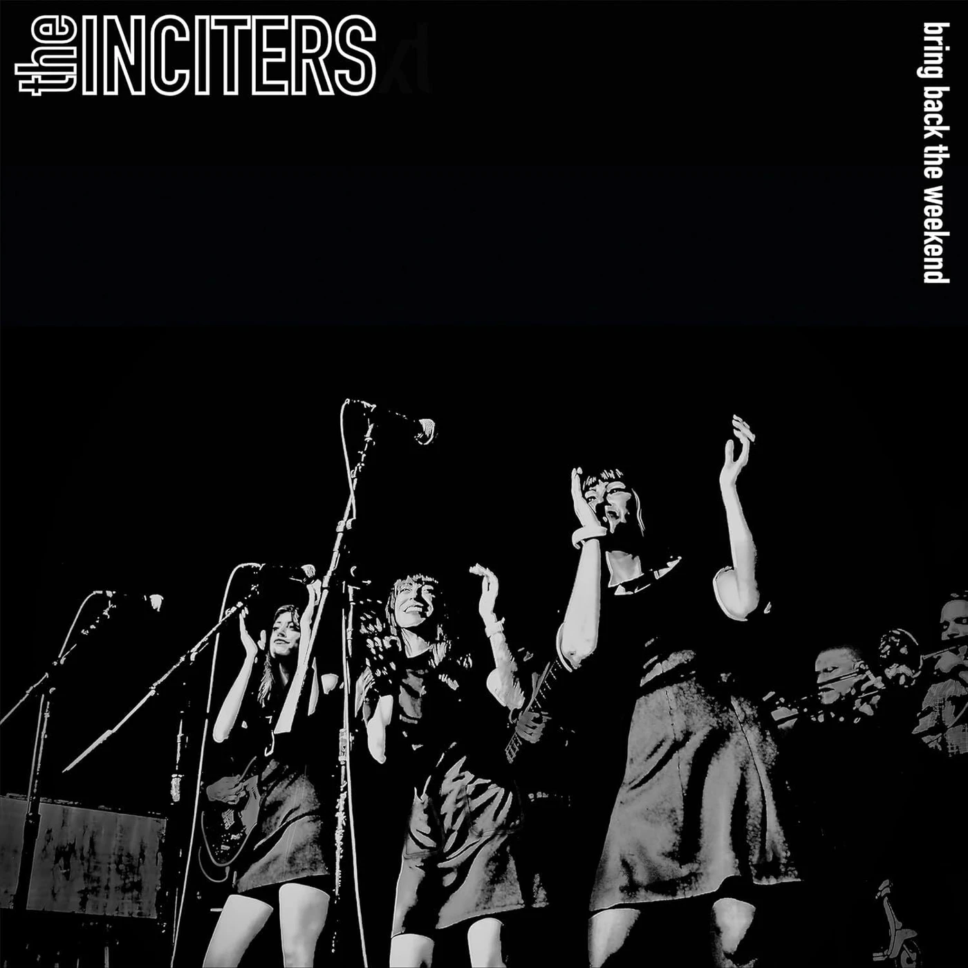 The Inciters, The LP - Bring Back The Weekend (Coloured Vinyl)
