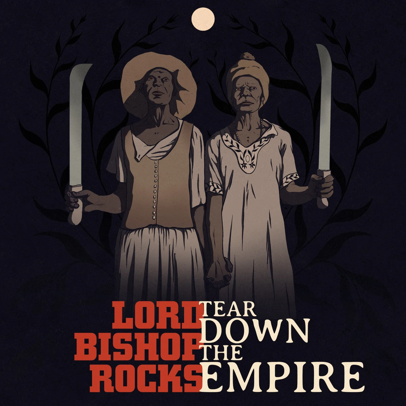 Lord Bishop Rocks LP - Tear Down The Empire (Vinyl)
