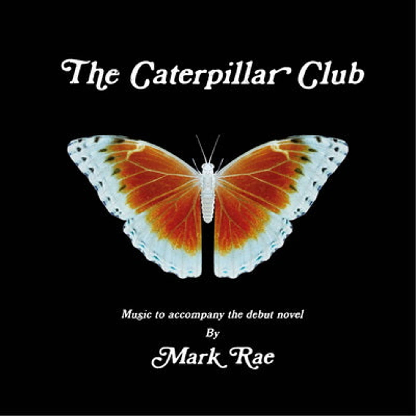 Various Performers LP - The Caterpillar Club: Music to Accompany the Debut Novel By Mark Rae (Vinyl)