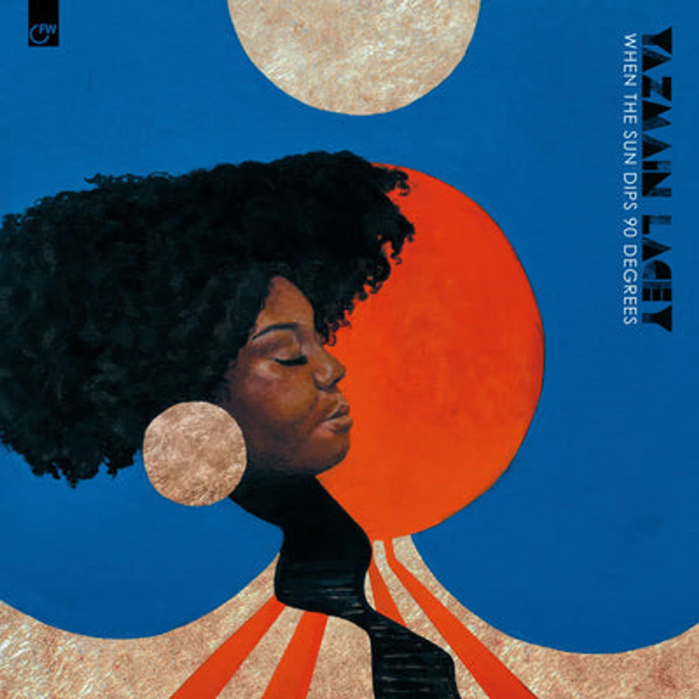 Yazmin Lacey LP - When the Sun Dips 90 Degrees: (Vinyl)