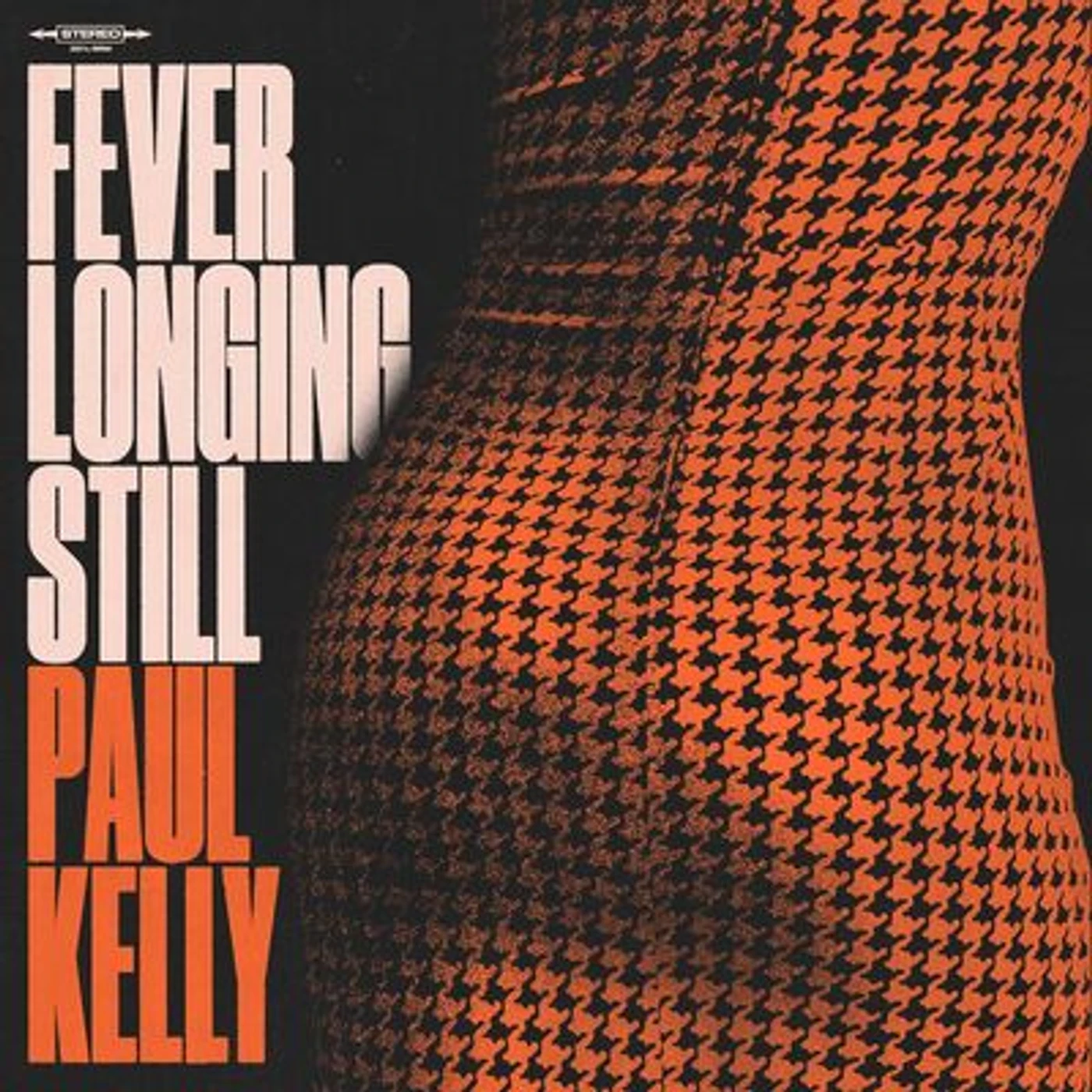 Paul Kelly LP - Fever Longing Still (Vinyl)