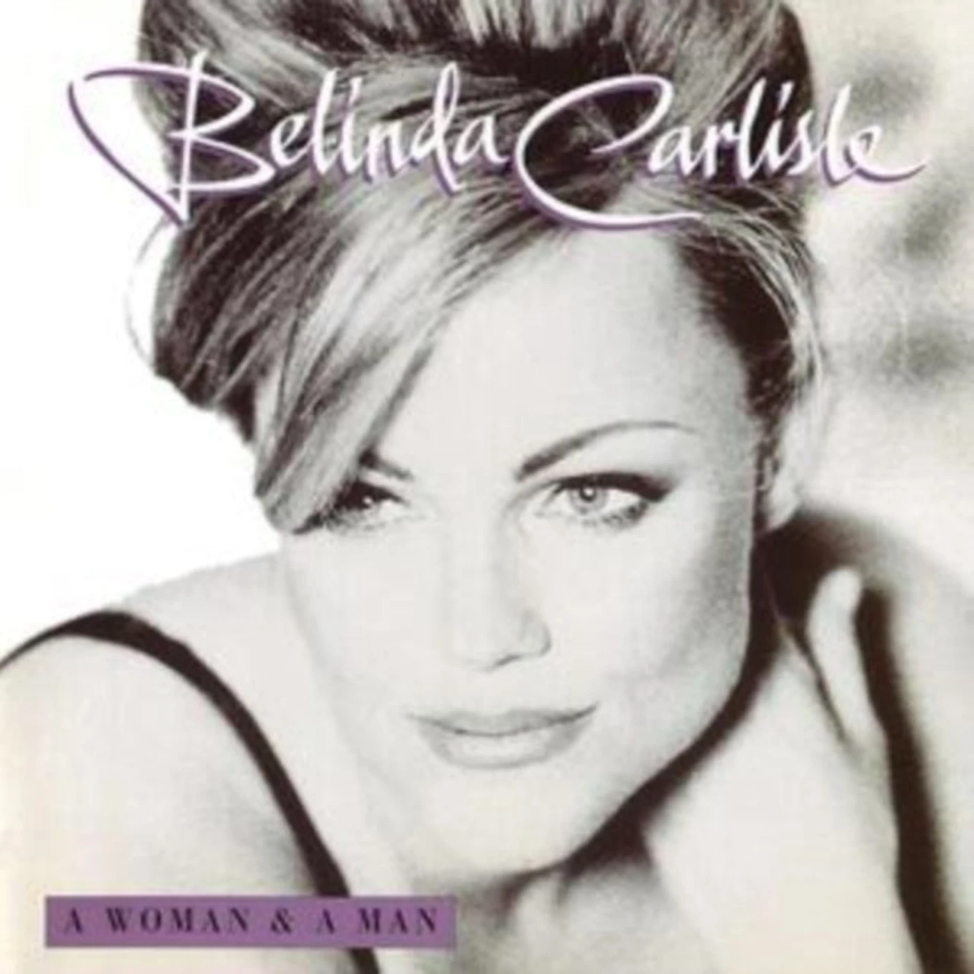 Belinda Carlisle LP Vinyl Record - A Woman And A Man - 25th Anniversary
