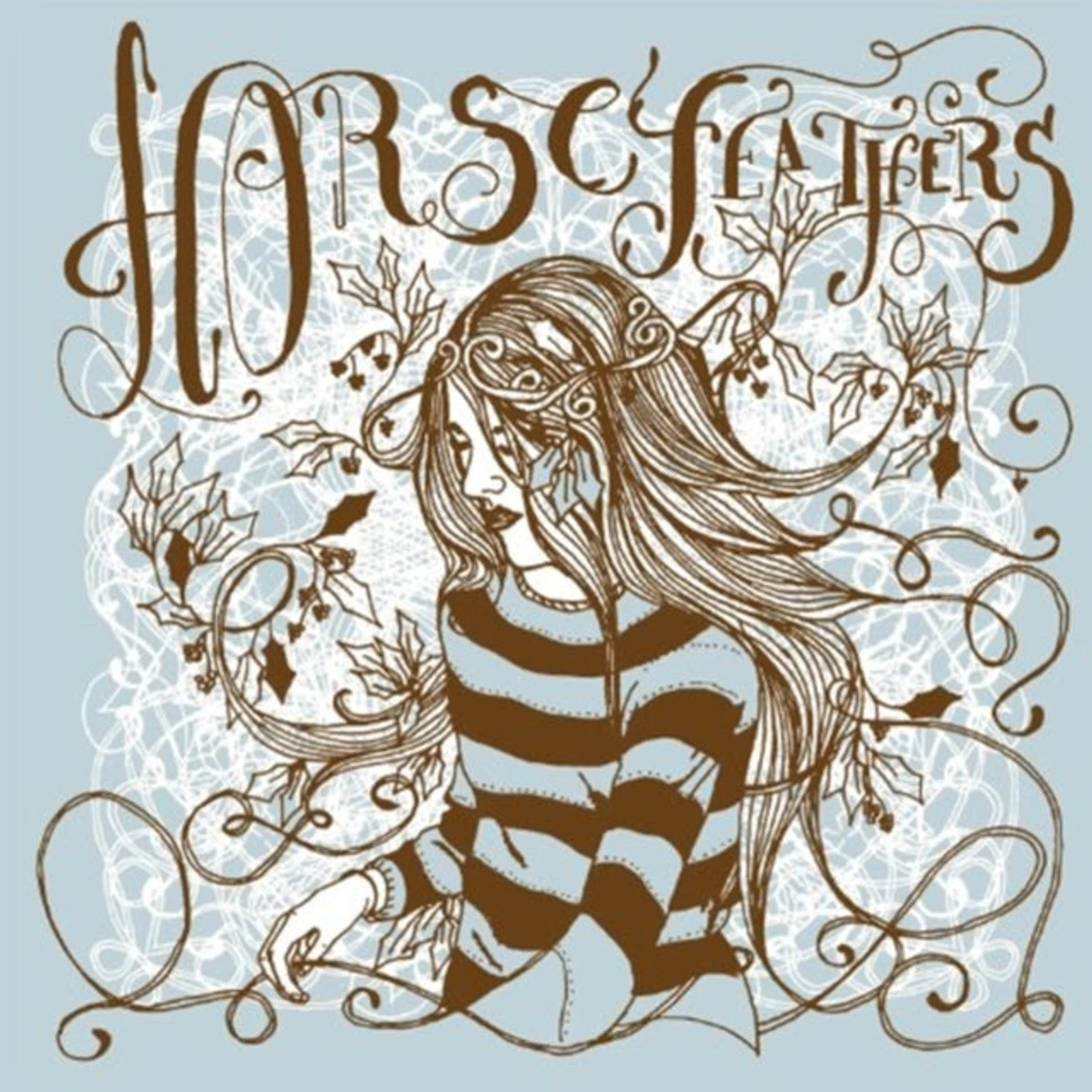 Horse Feathers 7Inch - Drain You / Bonnet Of Briars