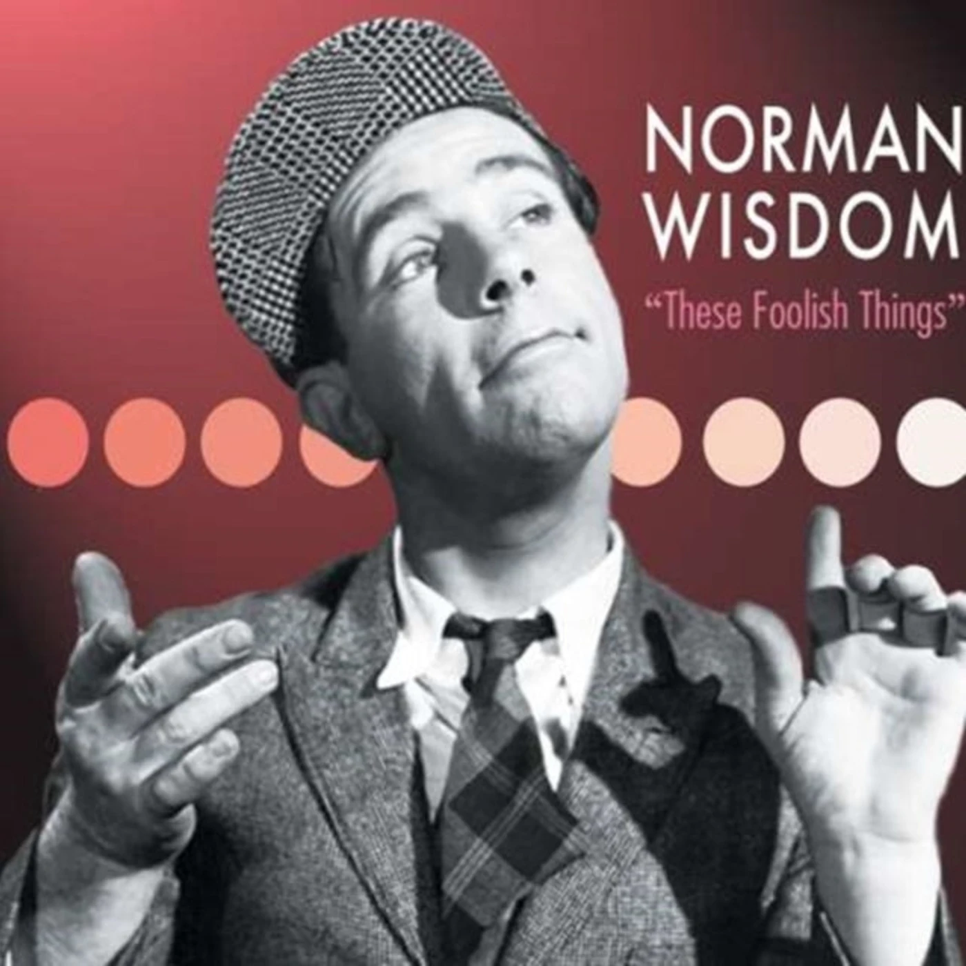 Norman Wisdom CD - These Foolish Things