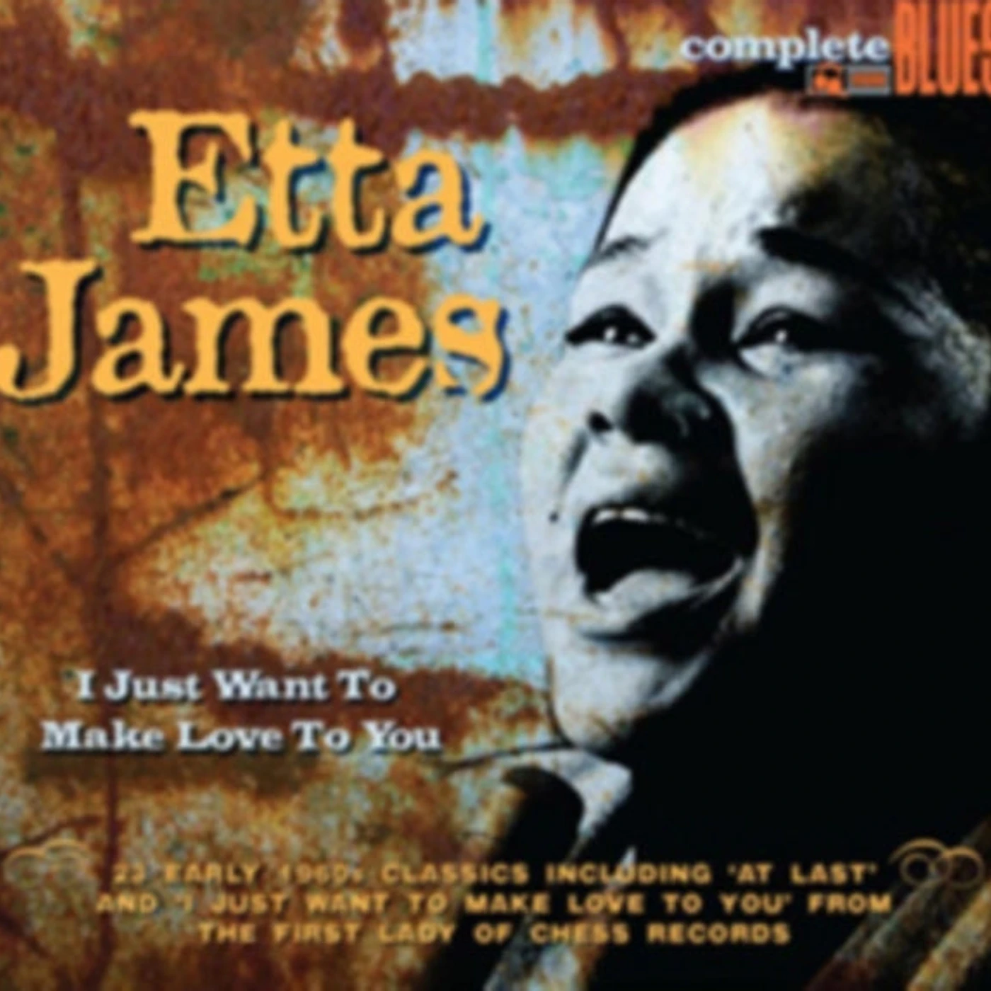 Etta James CD - I Just Want To Make Love To You