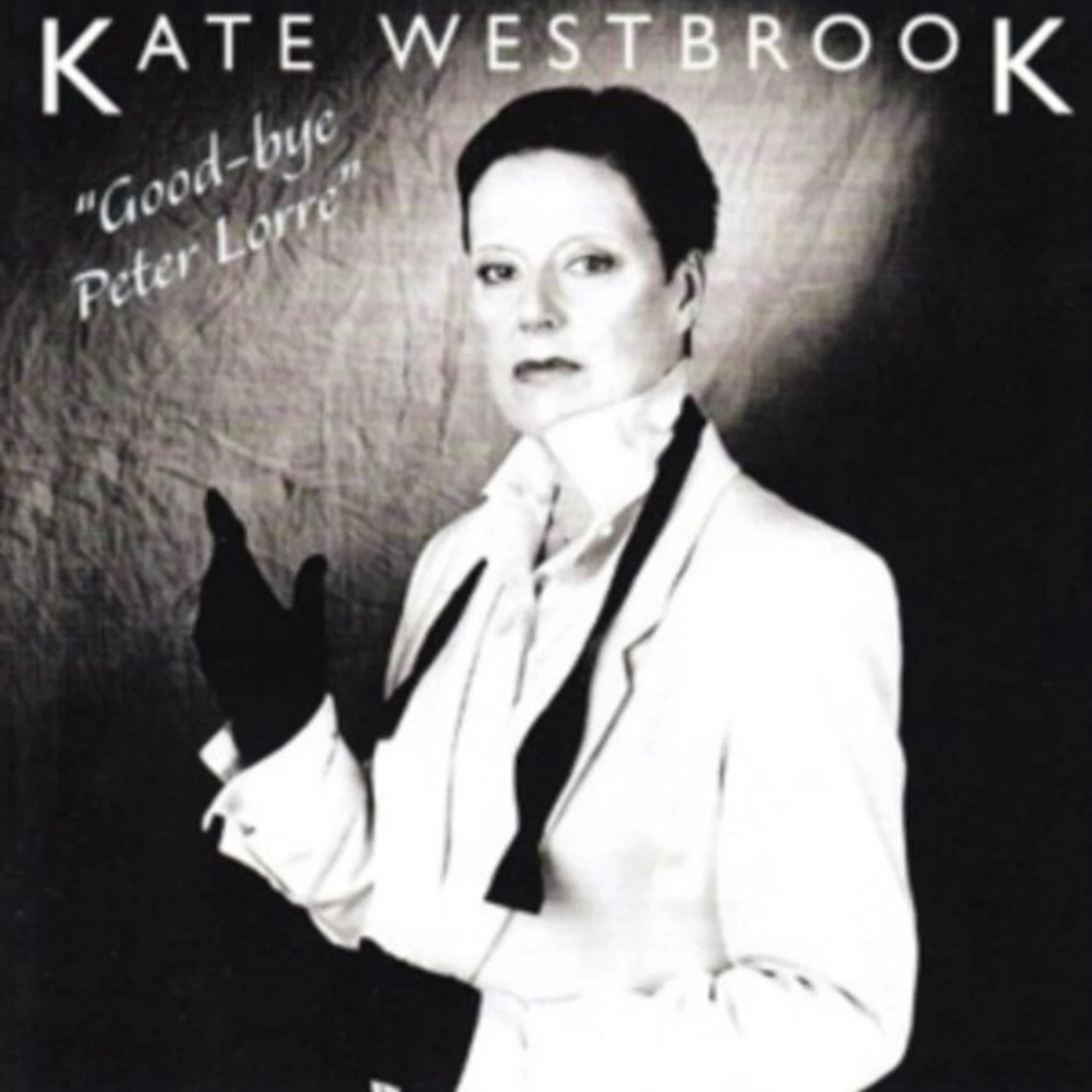 Kate Westbrook CD - Goodbye Peter Lorre