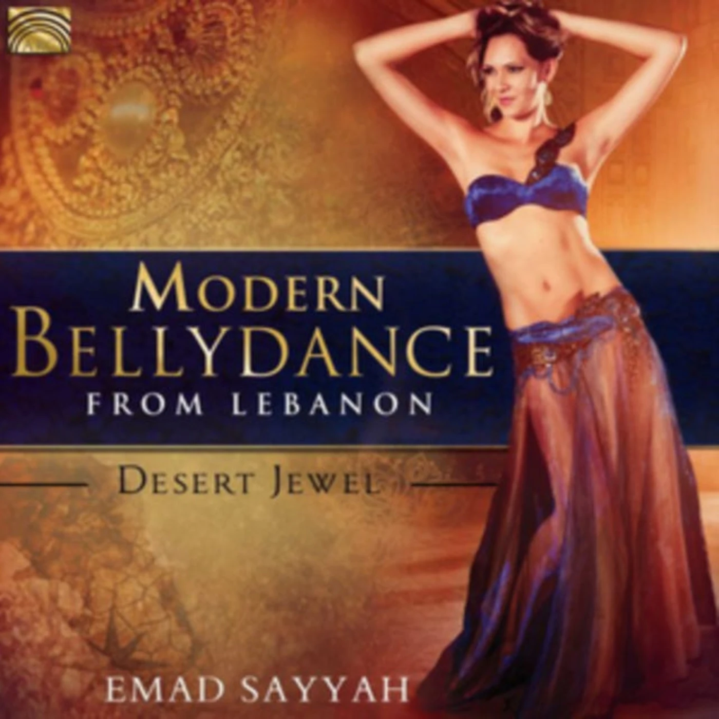 Emad Sayyah CD - Modern Bellydance From Lebanon - Desert Jewel