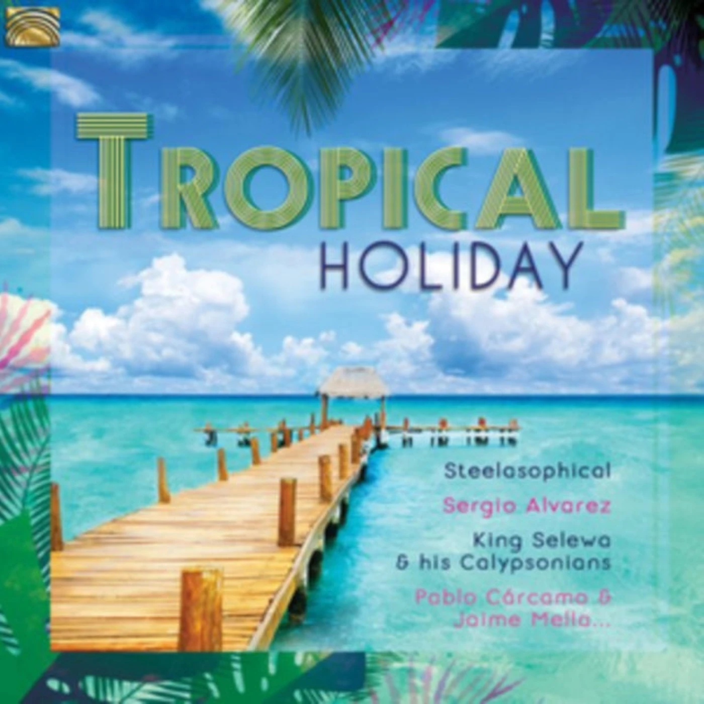 Various Artists CD - Tropical Holiday