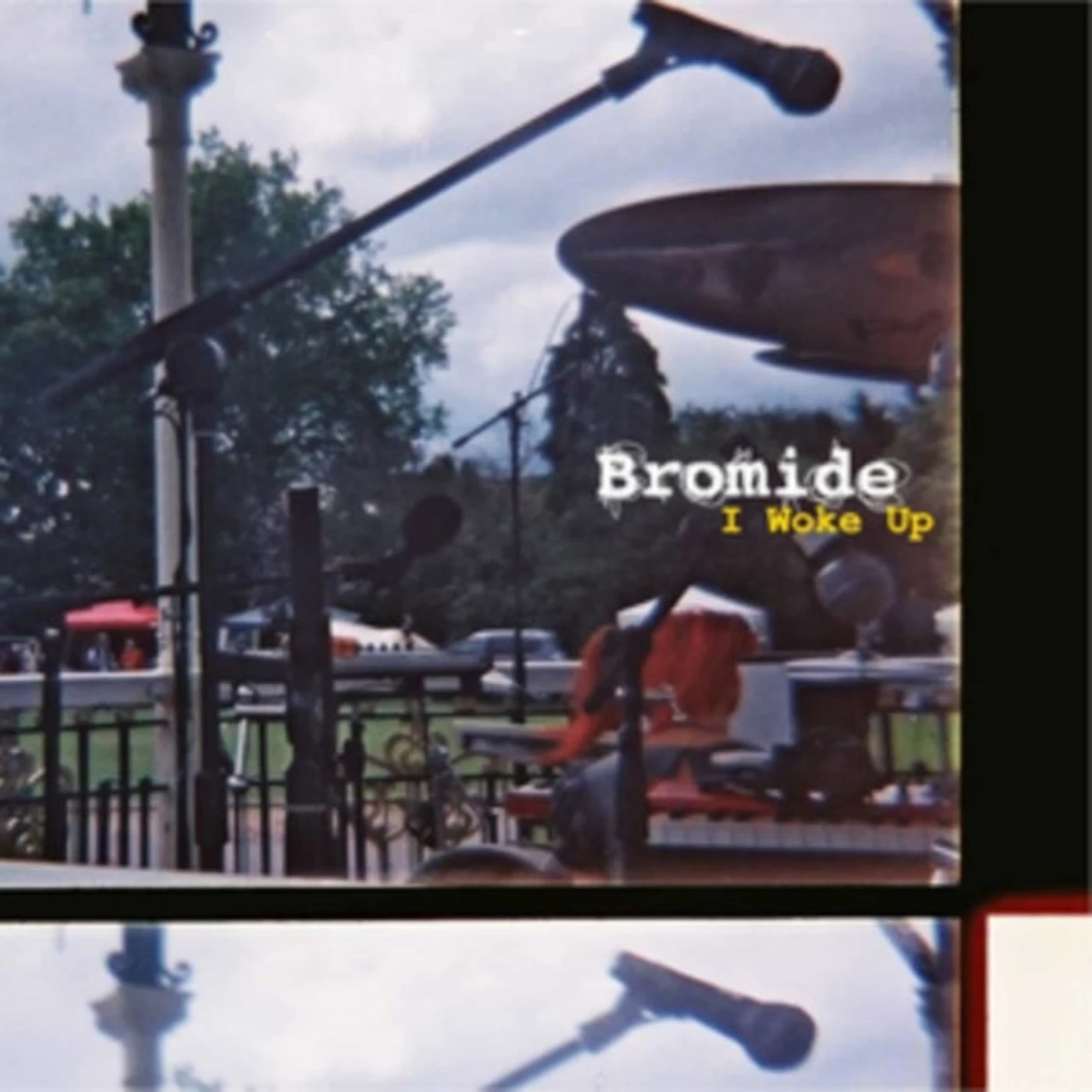 Bromide CD - I Woke Up