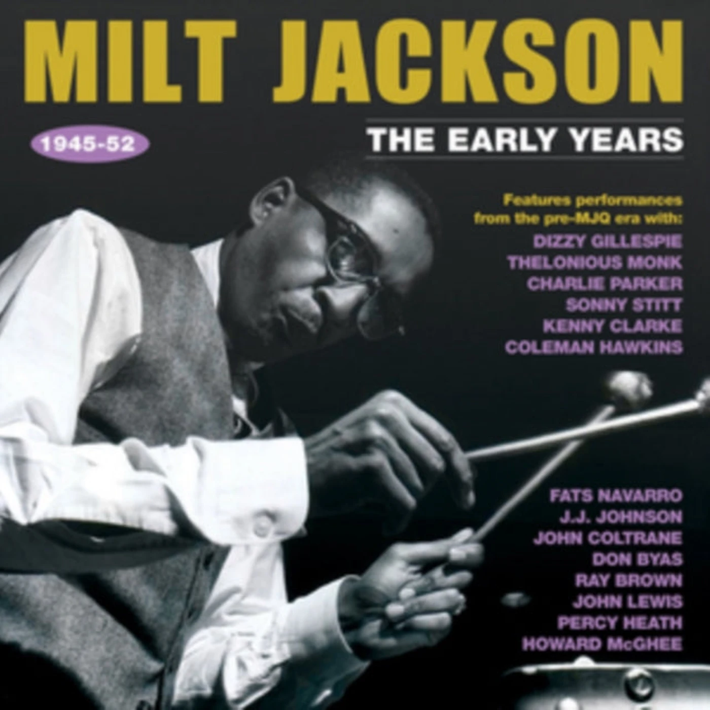 Milt Jackson CD - The Early Years 1945-52