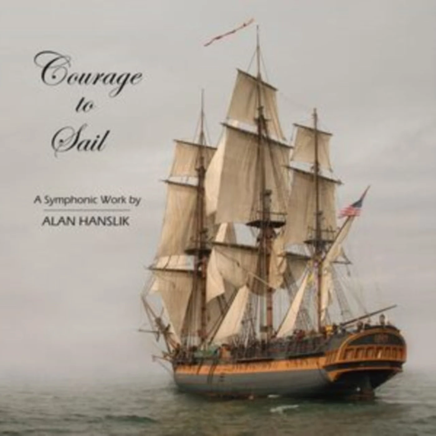 Alan Hanslik CD - Courage To Sail