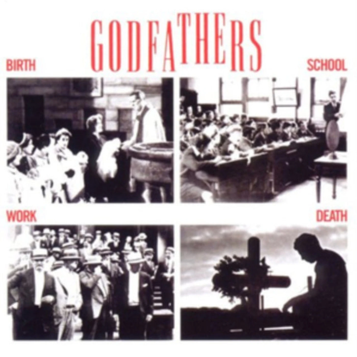 The Godfathers CD - Birth School Work Death
