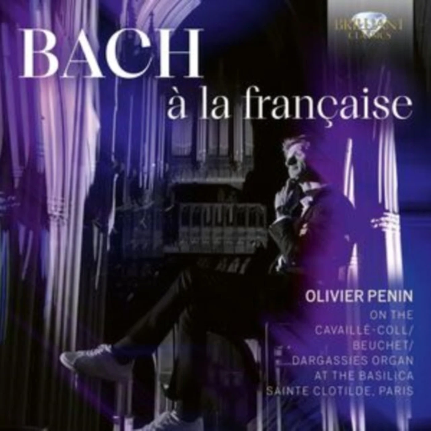 Olivier Penin CD - J.S. Bach A La Francaise