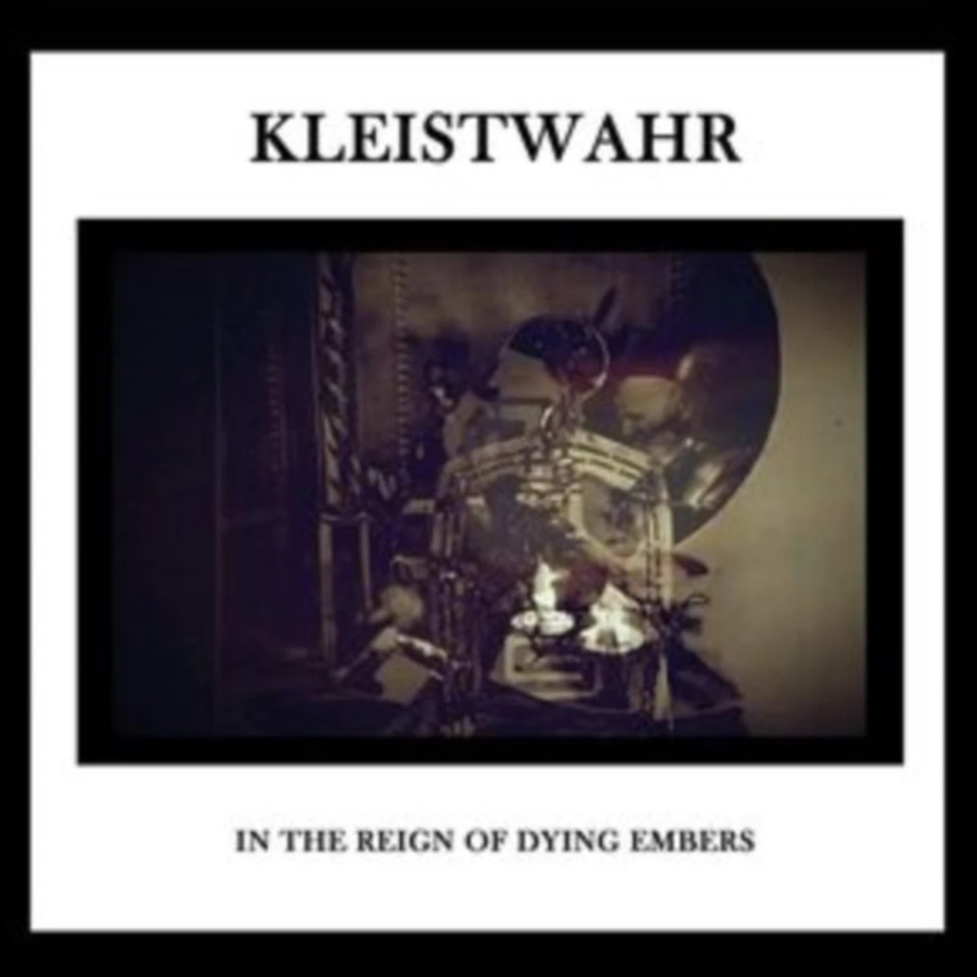 Kleistwahr CD - In The Reign Of Dying Embers