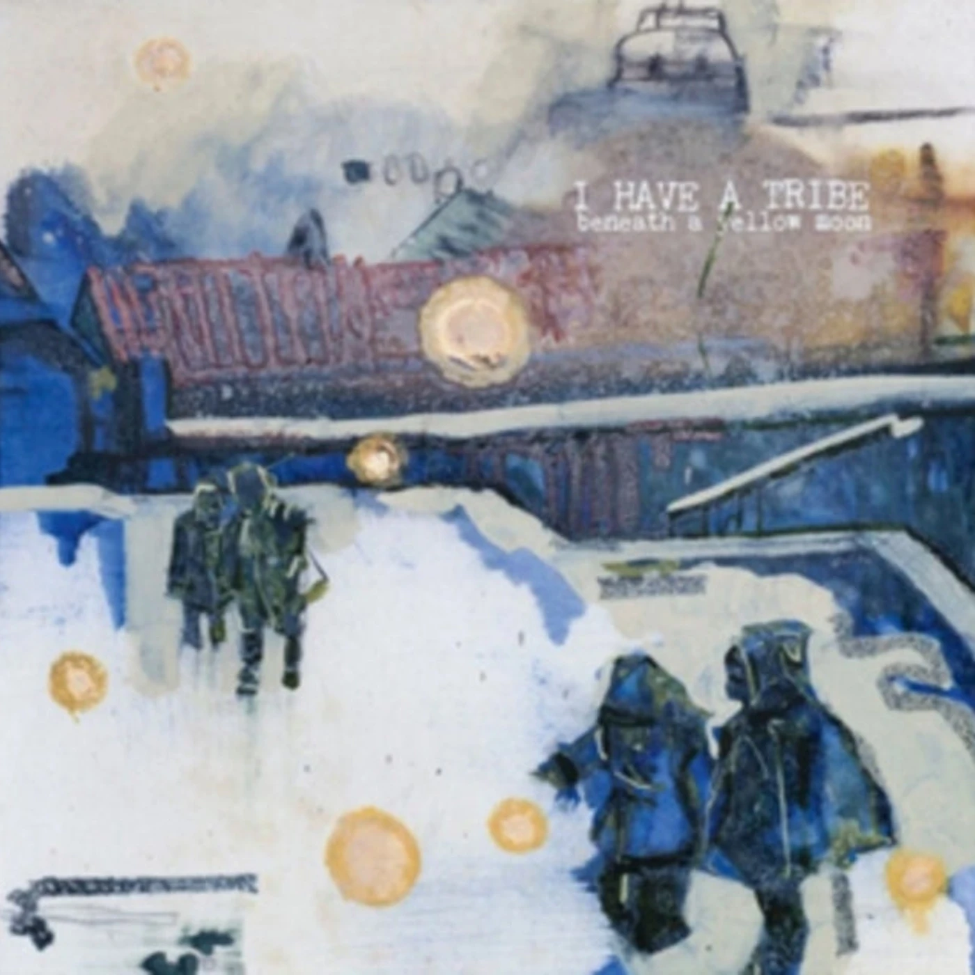 I Have A Tribe CD - Beneath A Yellow Moon