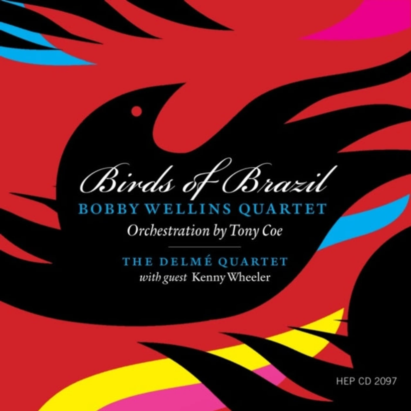 Bobby Wellins Quartet CD - Birds Of Brazil