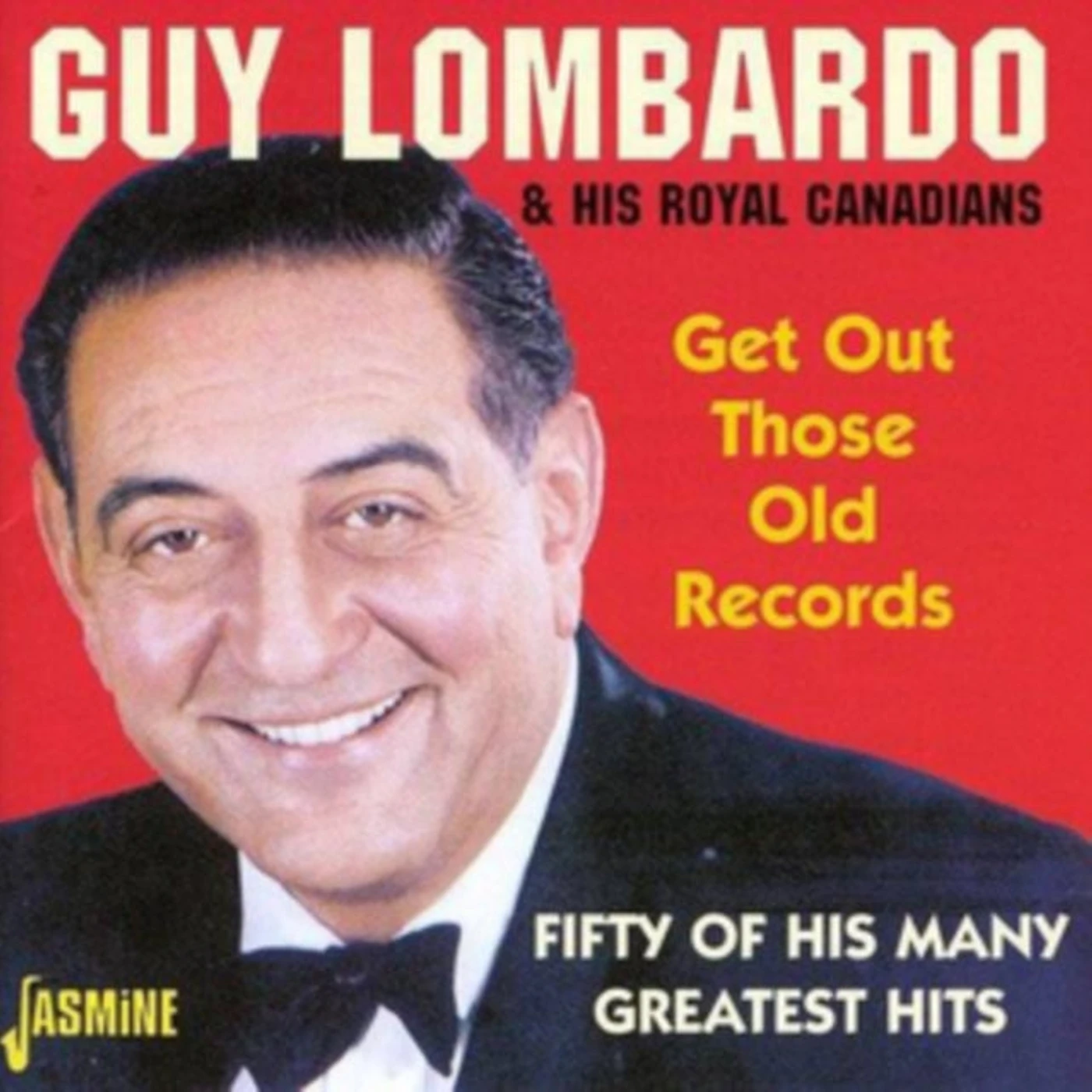 Guy Lombardo & His Royal Canadians CD - Get Out Those Old Records - Fifty Of His Many Greatest Hits