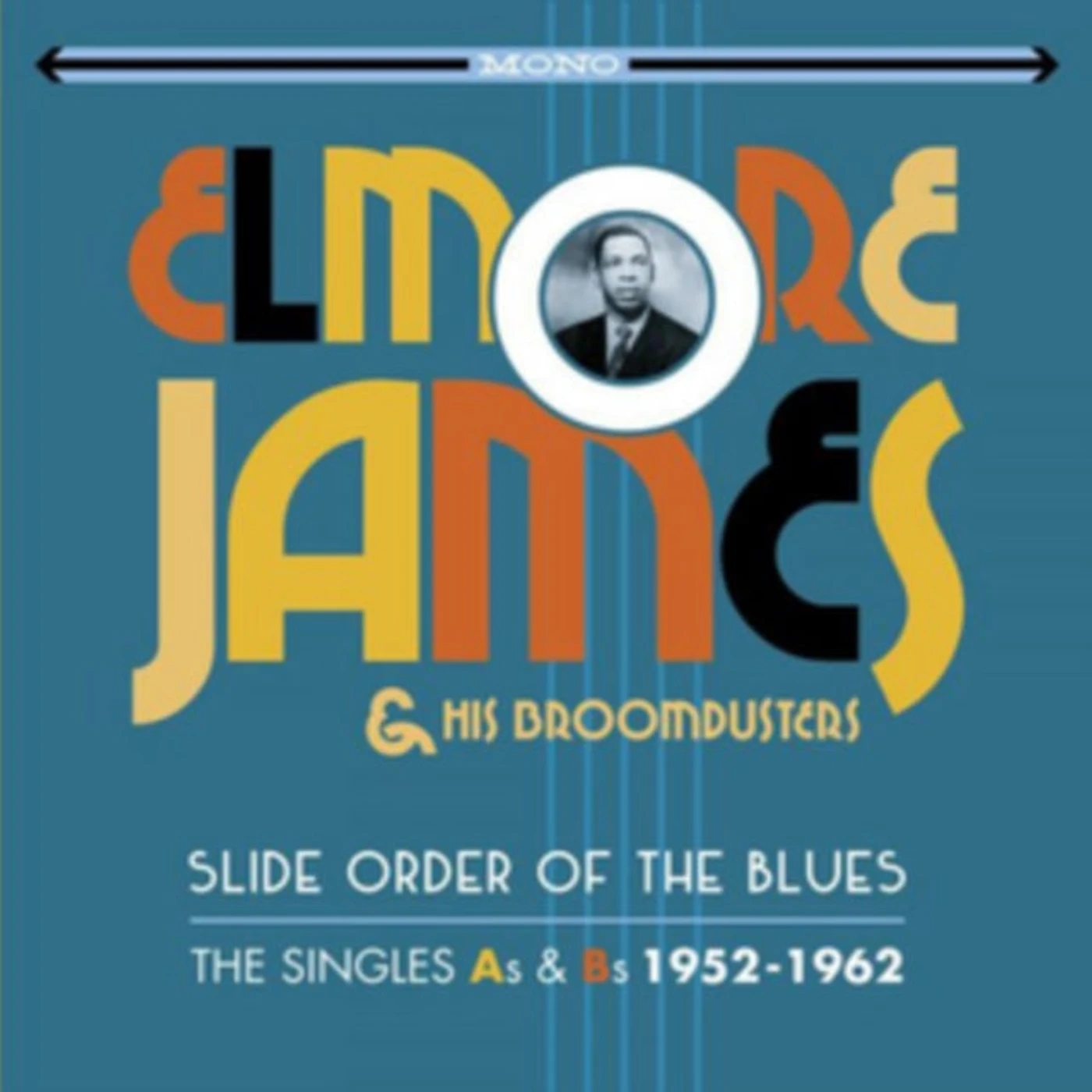 Elmore James & His Broomdusters CD - Slide Order Of The Blues (Singles As & Bs 1952 - 62)