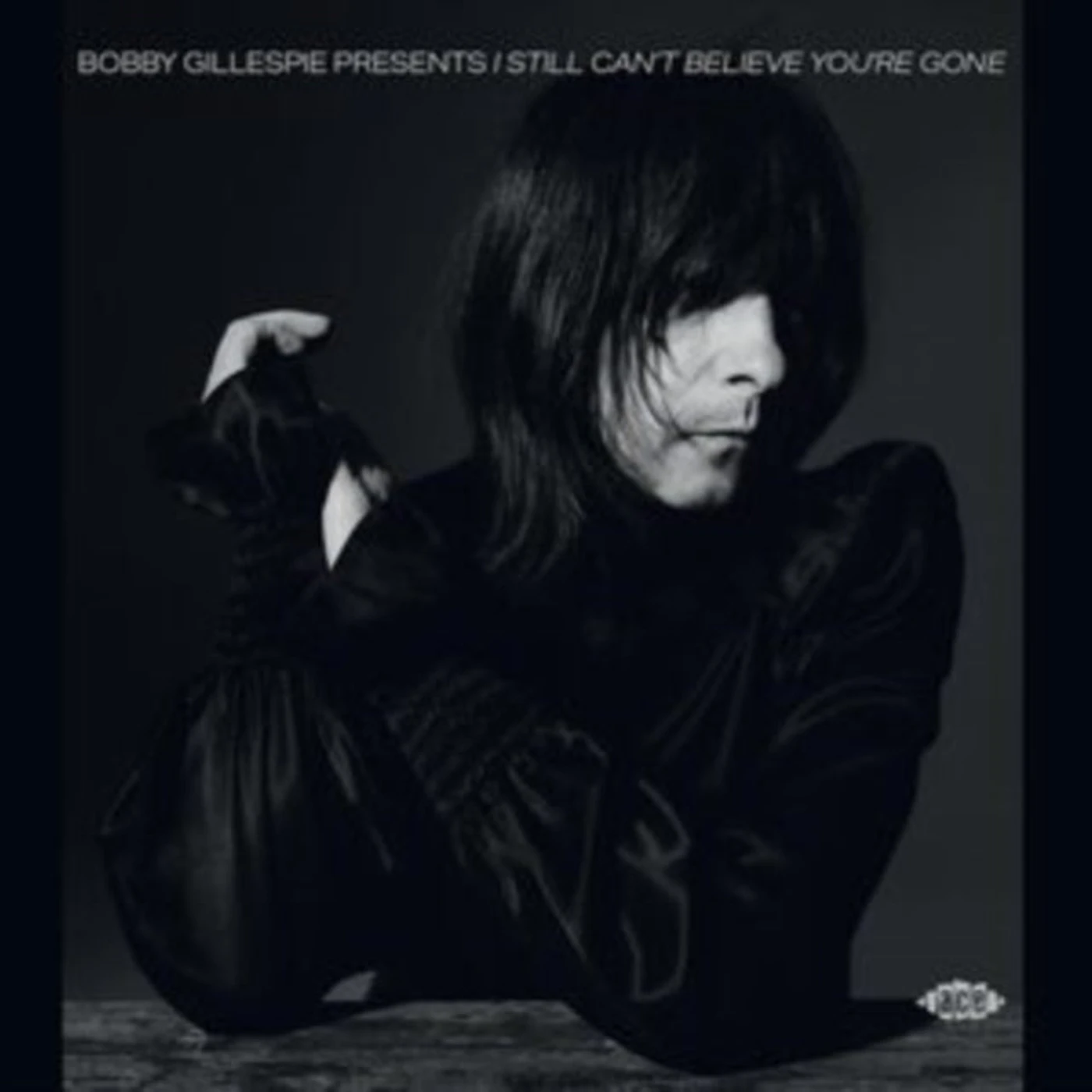 Various Artists CD - Bobby Gillespie Presents I Still Cant Believe Youre Gone