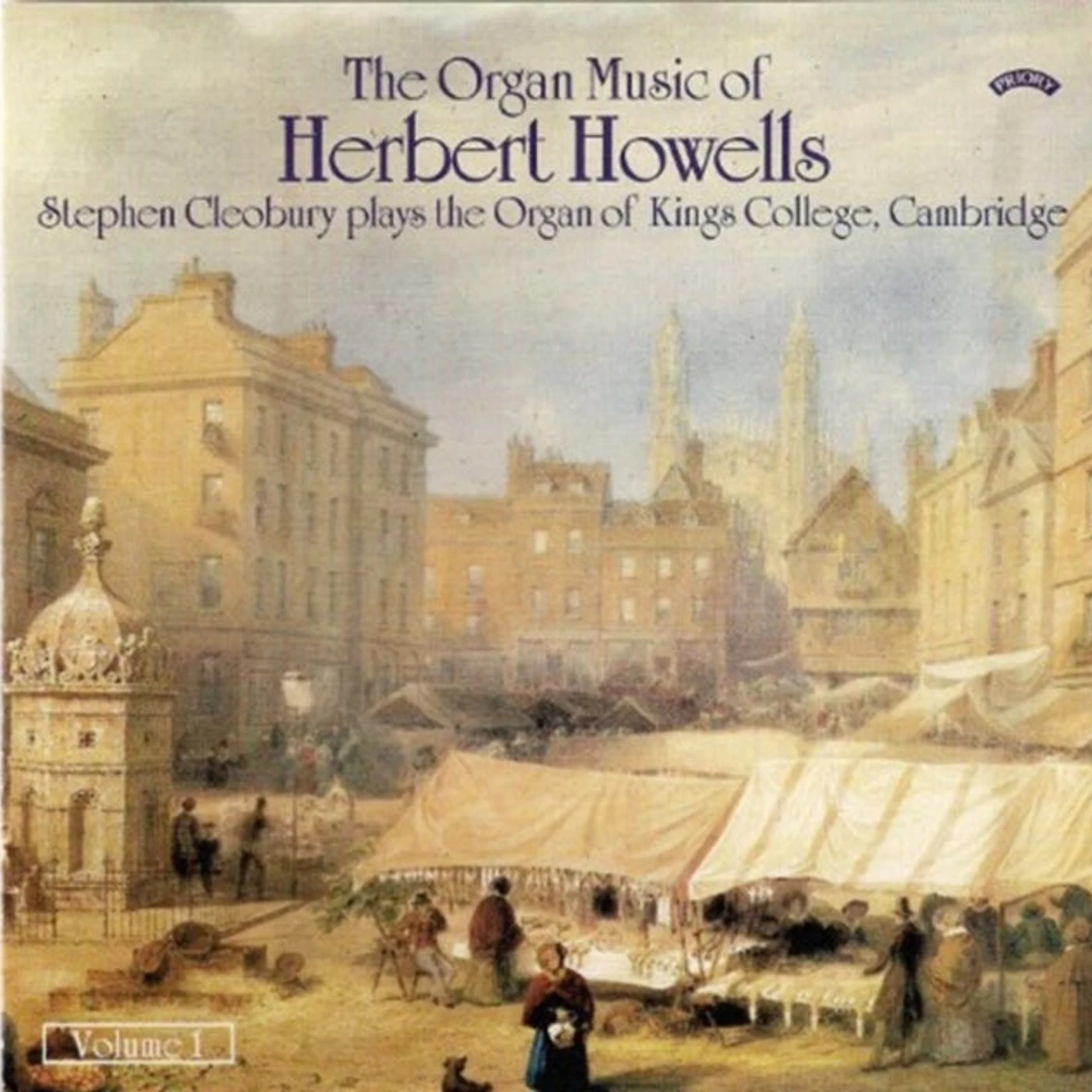 Stephen Cleobury CD - The Organ Music Of Herbert Howells Vol. 1 - The Organ Of Kings College. Cambridge