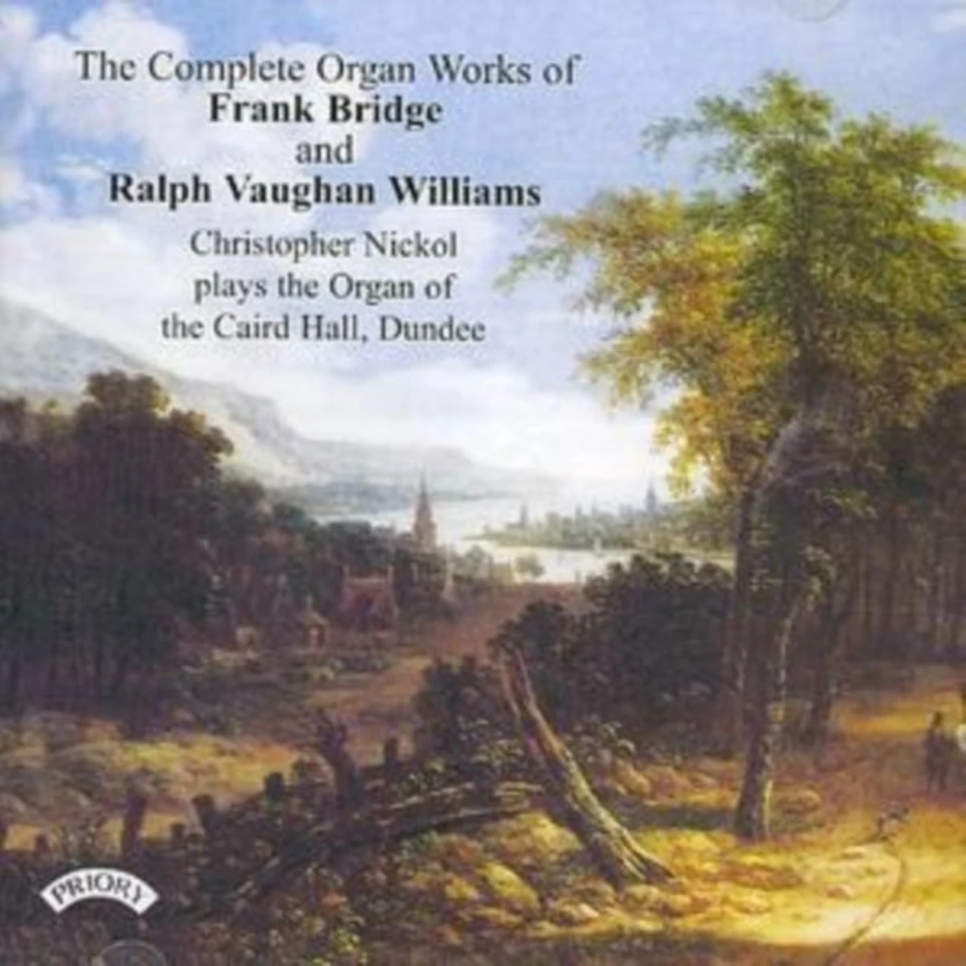 Christopher Nickol CD - The Complete Organ Works Of Frank Bridge And Ralph Vaughan Williams / Organ Of The Caird Hall. Dundee