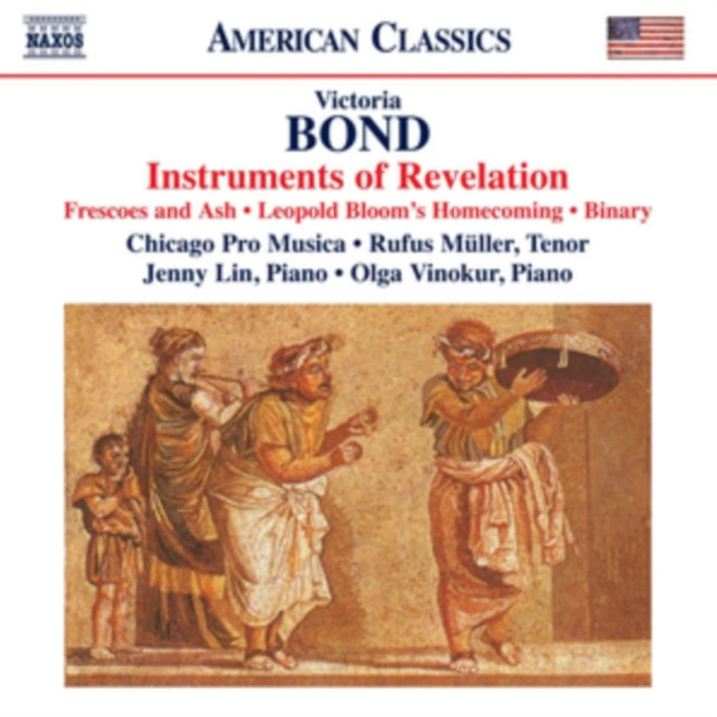 Chicago Pro Musica CD - Victoria Bond: Instruments Of Revelation. Frescoes And Ash. Leopold Blooms Homecoming. Binary