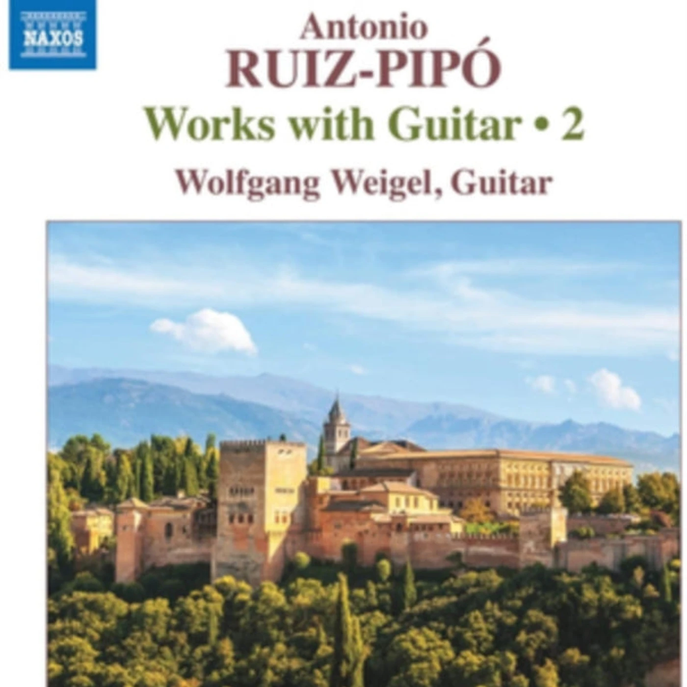 Wolfgang Weigel CD - Antonio Ruiz-Pipo: Works With Guitar. 2