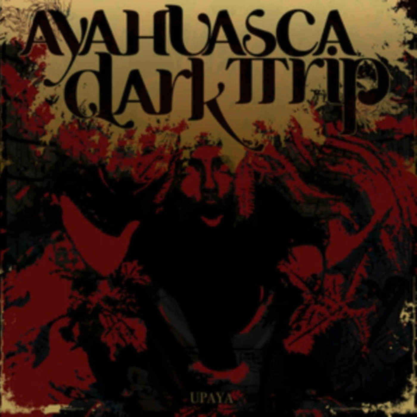 Ayahuasca Dark Trip CD - Upaya
