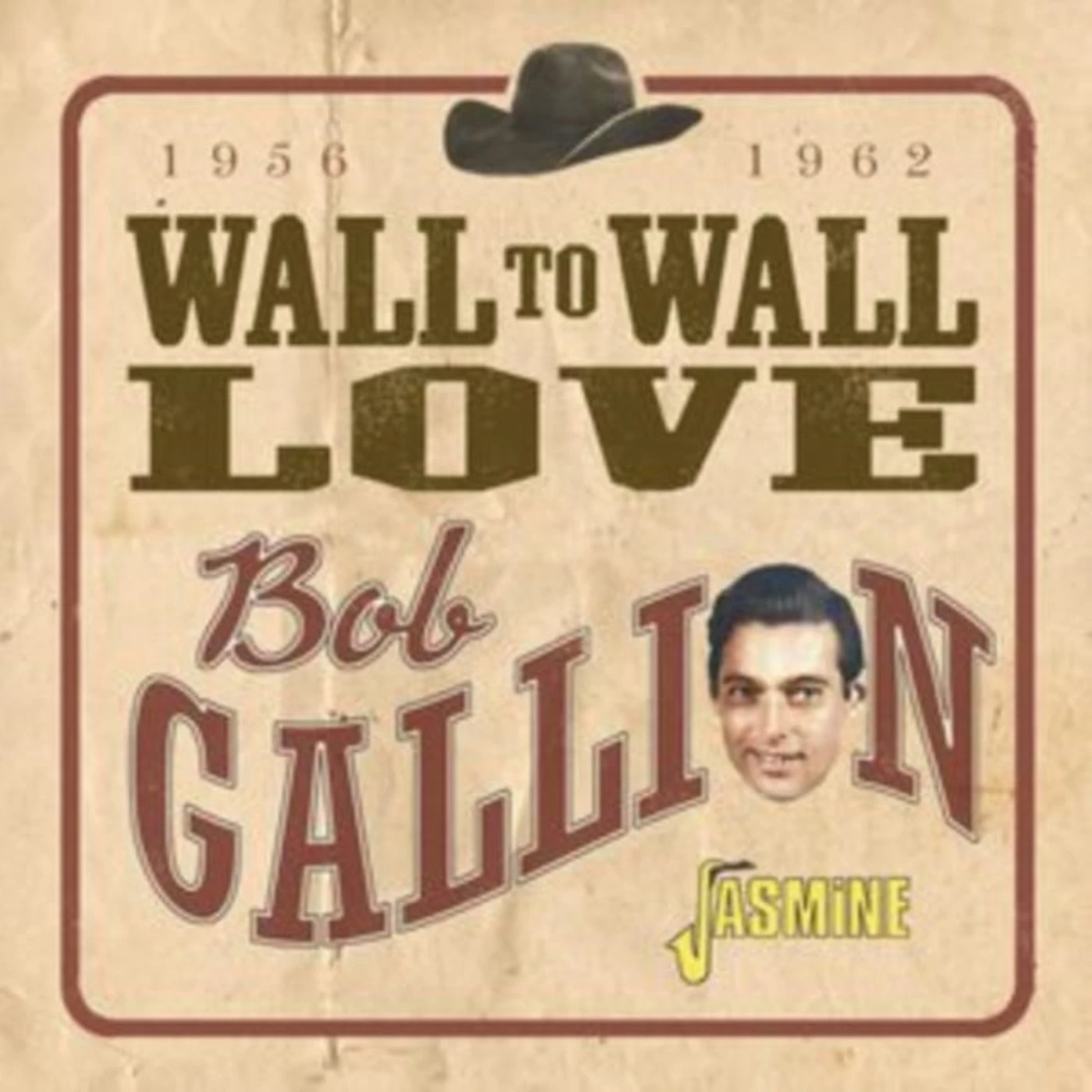 Bob Gallion CD - Wall To Wall Love 1956-1962