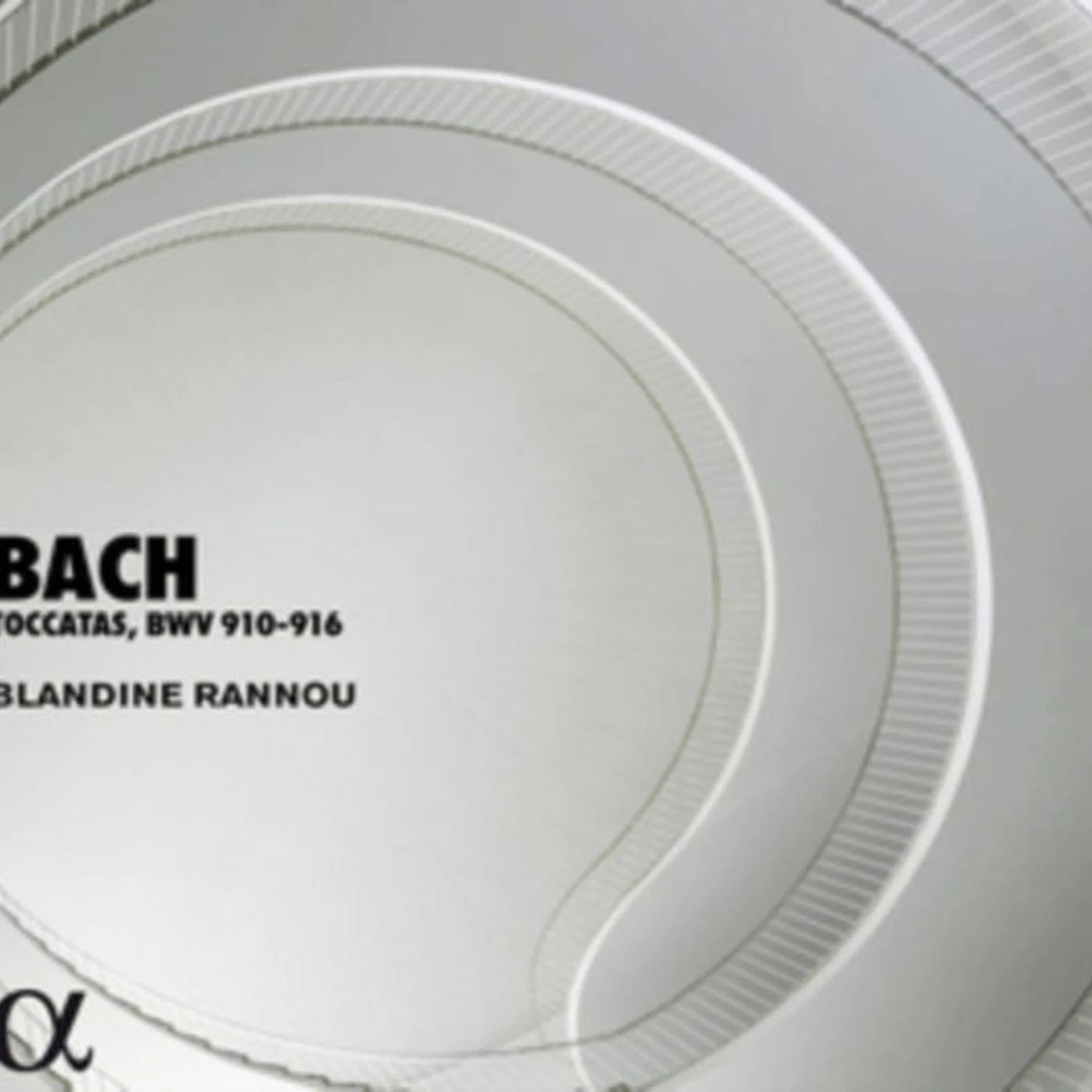 Blandine Rannou CD - Bach: Toccatas. Bwv 910-916