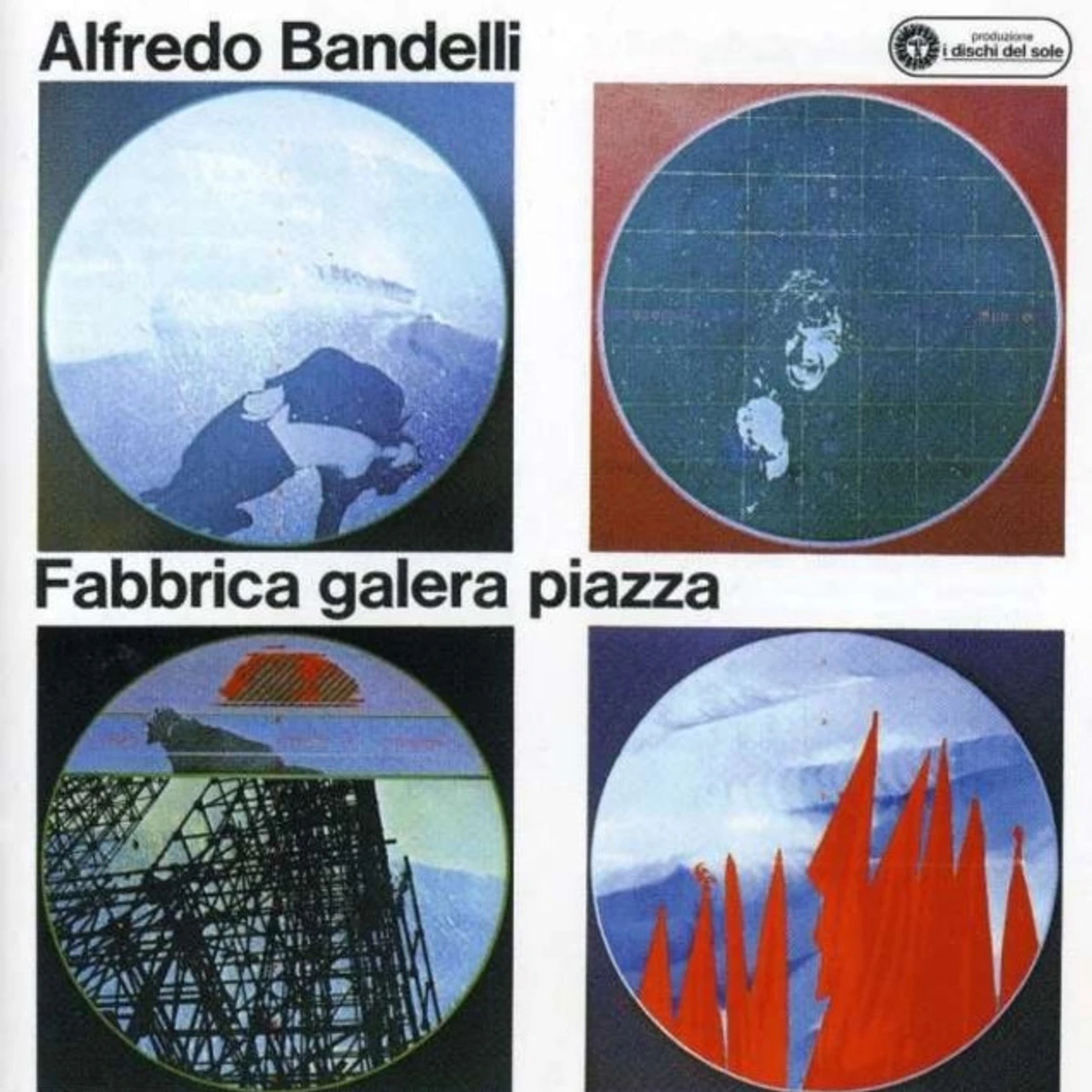 Alfredo Bandelli CD - Fabbrica Galera Piazza
