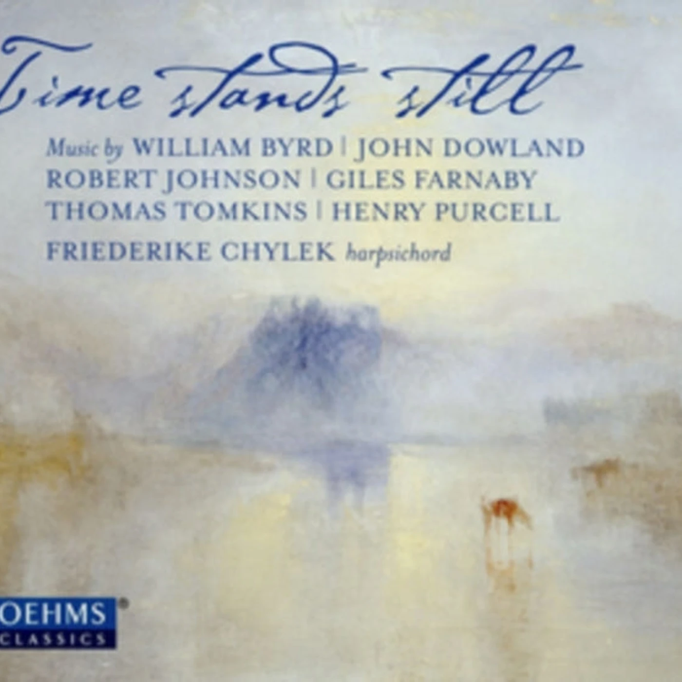 Friederike Chylek CD - Time Stands Still Music By William Byrd