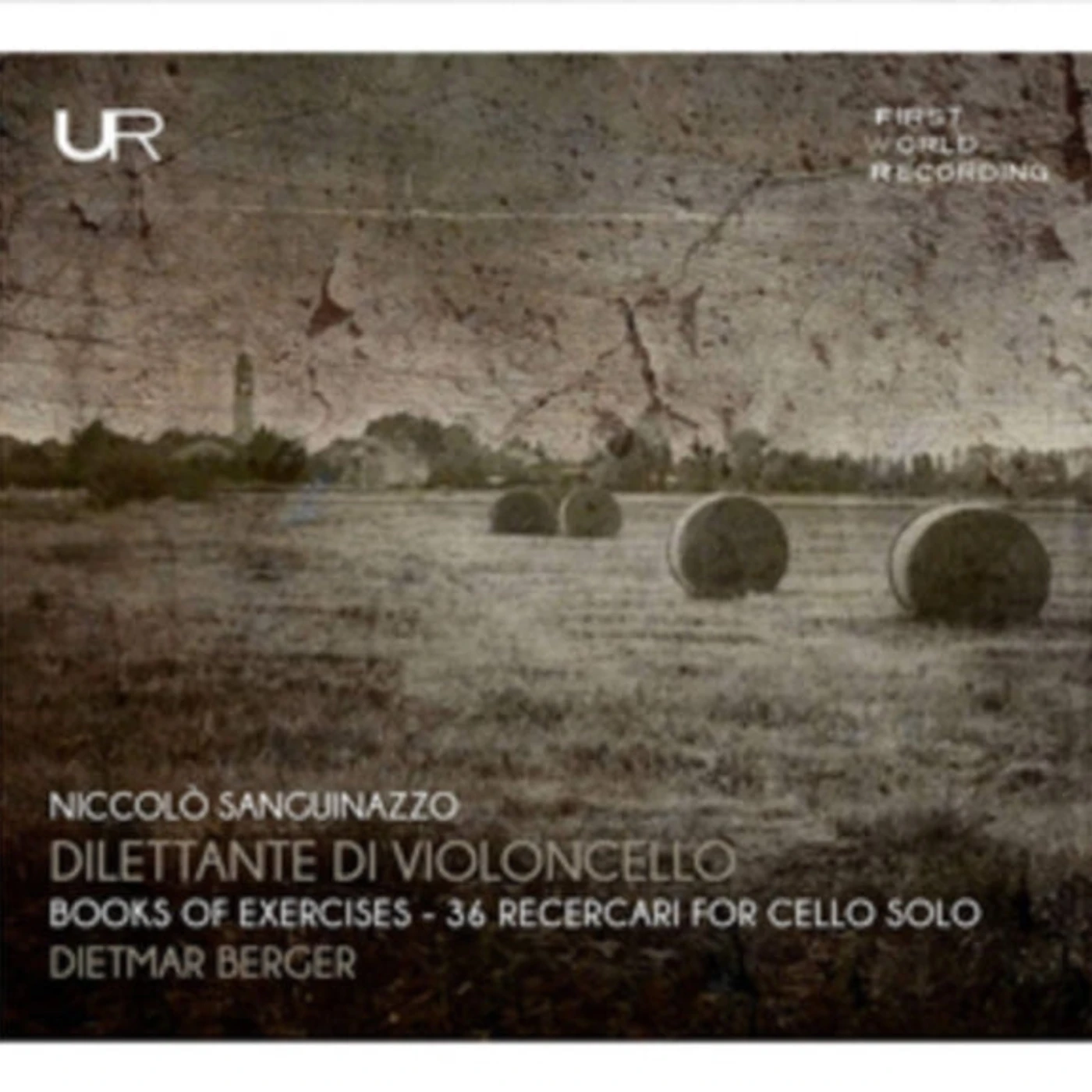 Dietmar Berger CD - Sanguinazzo: Dilettante Di Violoncello